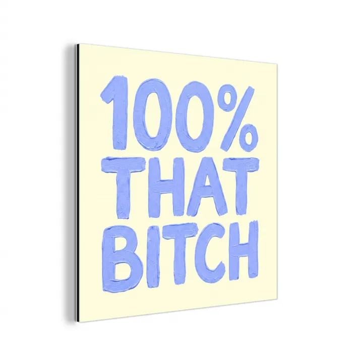 100% that bitch - Blauw - Wit aluminium wit klein -3d