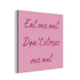 Eat me out don't stress me out - Roze - Handgeschreven aluminium wit klein -3d