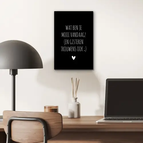 Quotes - Wat ben je mooi vandaag - Spreuken aluminium wit klein -sfeer5