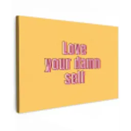 Love yourself - Roze - Geel Tuinposter op houten frame 2 cm dik klein -3d