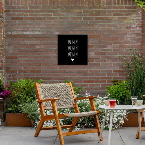 Spreuken - Quotes - Wijnen wijnen wijnen Tuinposter op houten frame 2 cm dik klein -sfeer3