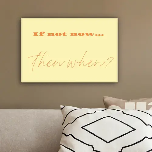 Geel - Oranje - if not now then when canvas 2cm klein -sfeer3