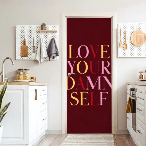 Love your damn self - Kleurrijk - Bordeaux deurposter klein -sfeer5