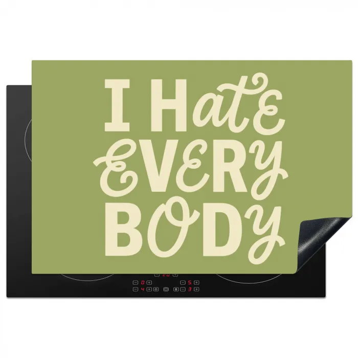 I hate everybody - Groen - Retro Inductie beschermer vinyl 3mm klein -3d