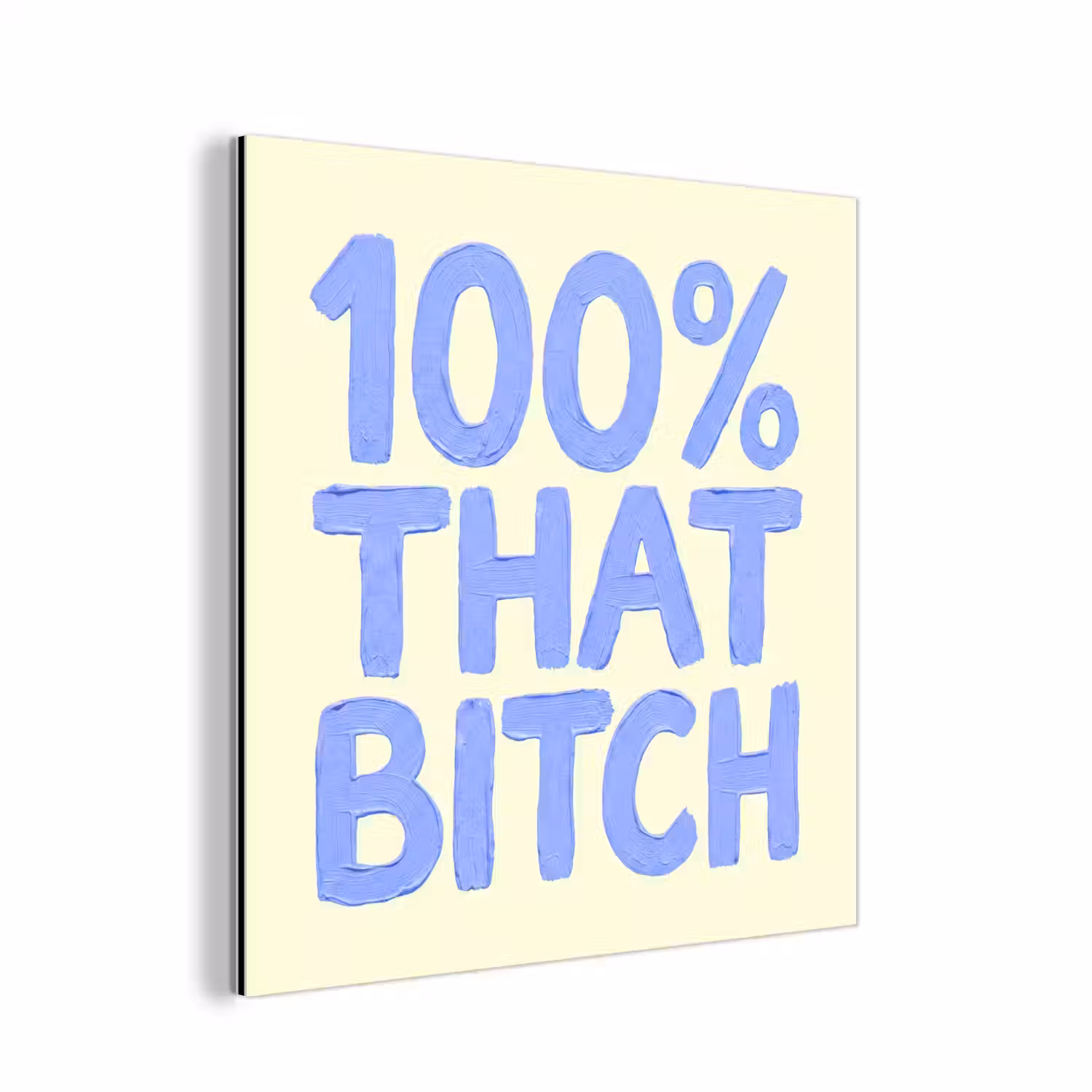 100% that bitch - Blauw - Wit aluminium wit klein -3d
