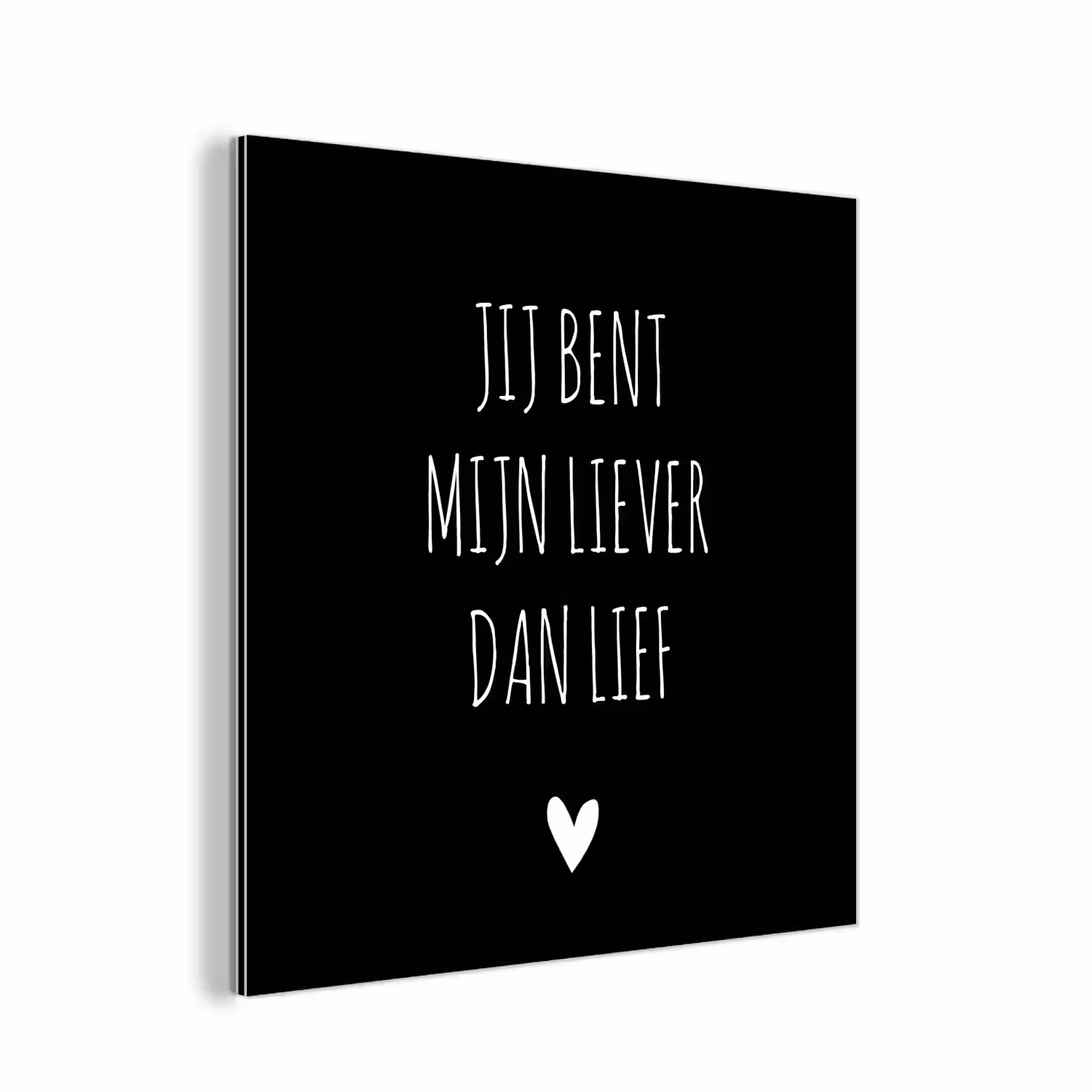 Quotes - Jij bent mijn liever dan lief - Spreuken aluminium wit klein -3d