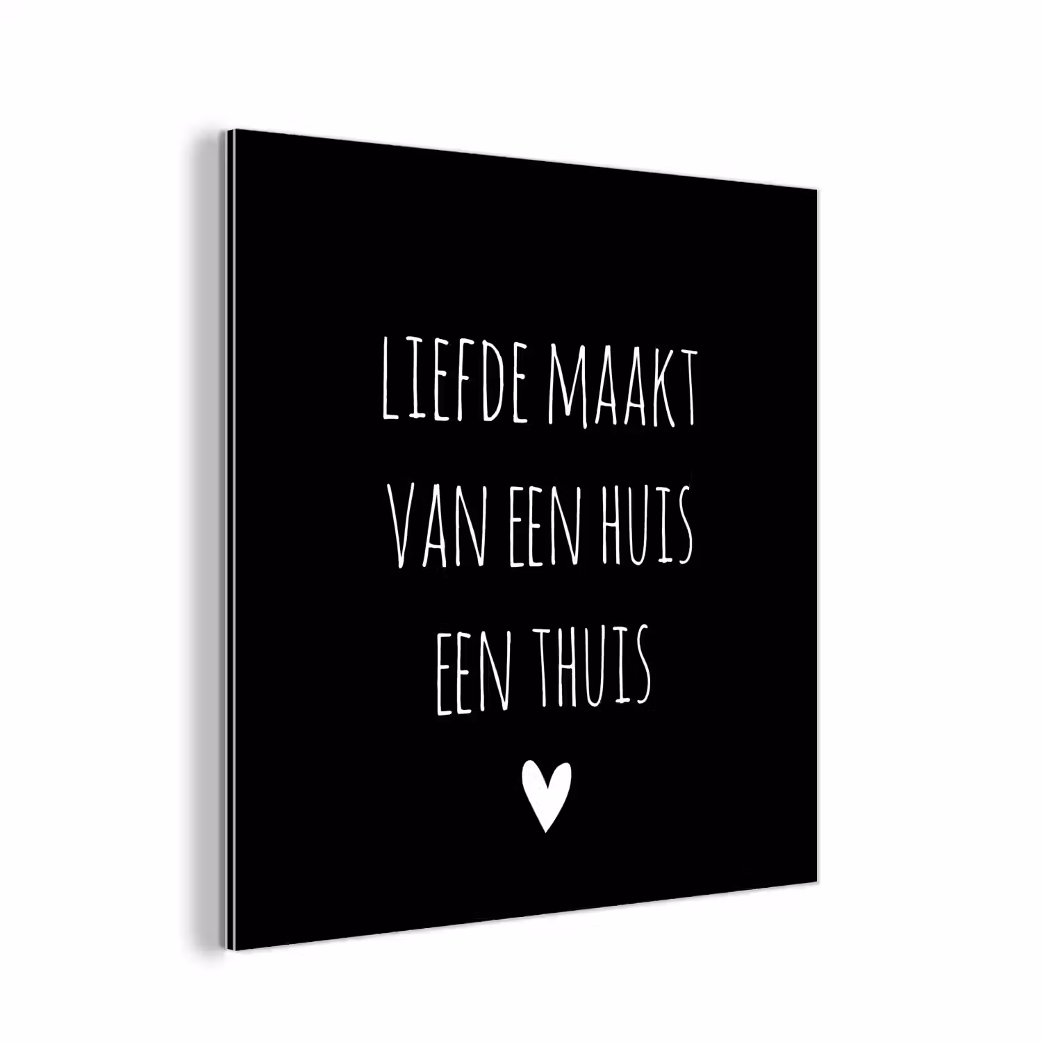 Quotes - Liefde maakt van een huis een thuis - Spreuken aluminium wit klein -3d