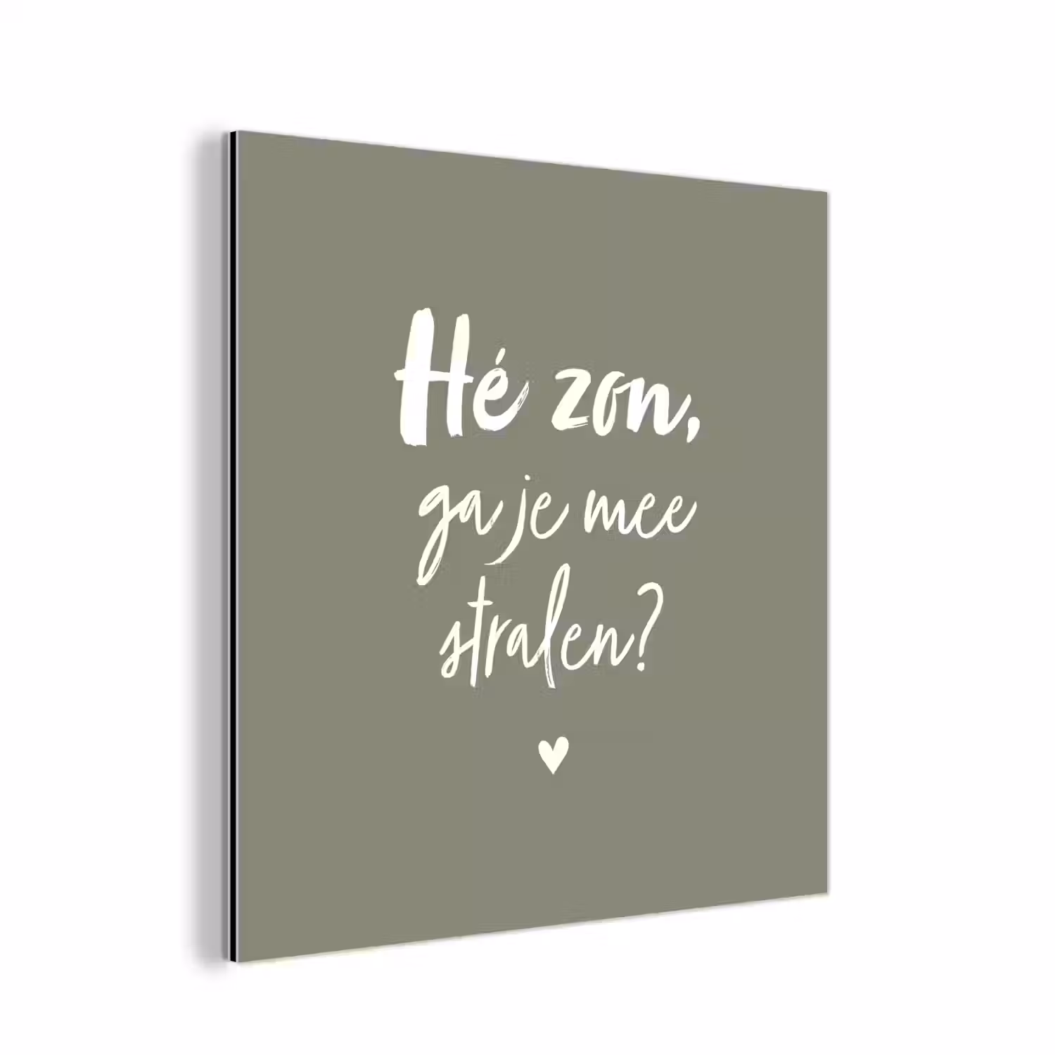 Spreuken - Zomer - Hé zon, ga je mee stralen? - Zon - Tekst aluminium wit klein -3d