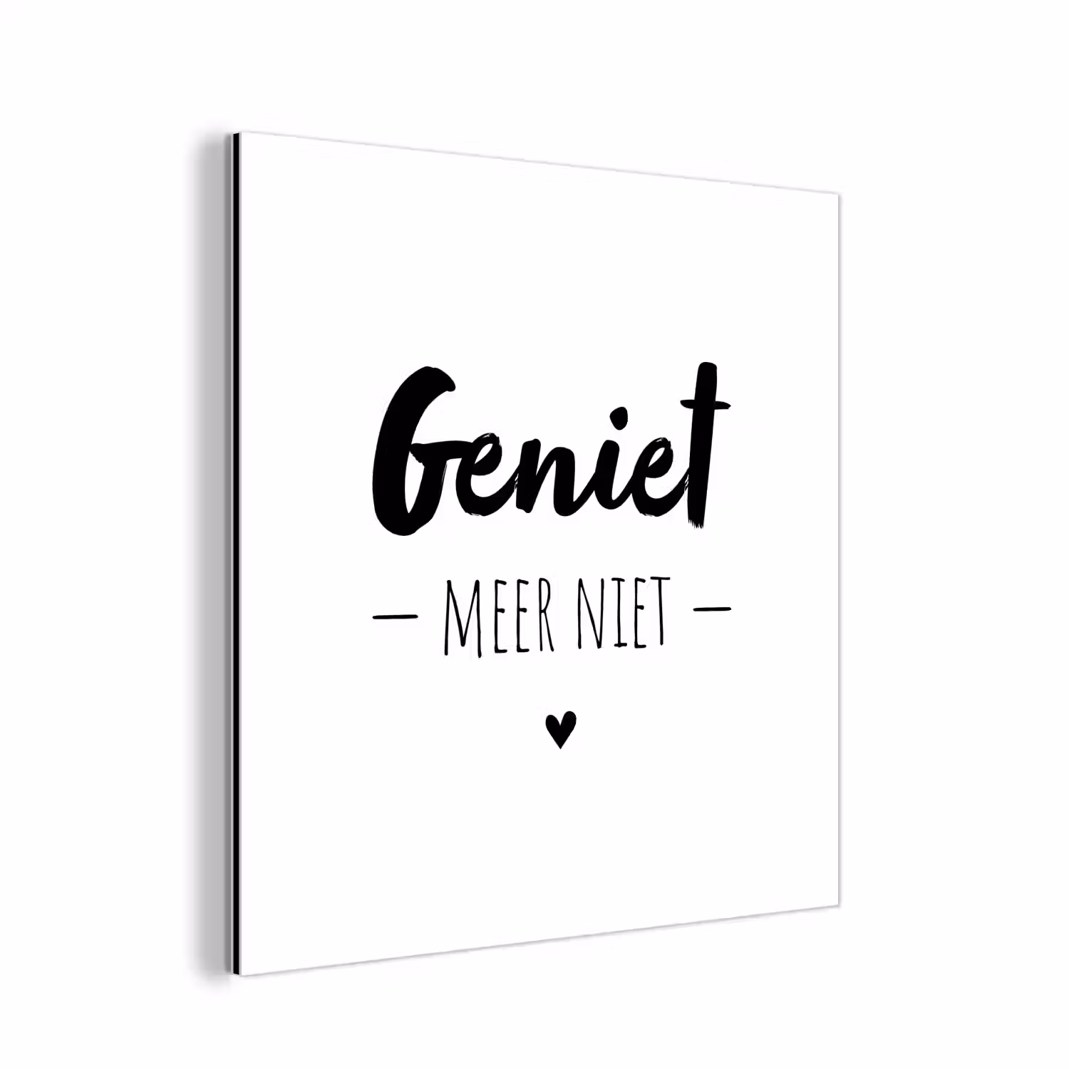 Tekst - Geniet meer niet - Genieten - Quotes aluminium wit klein -3d