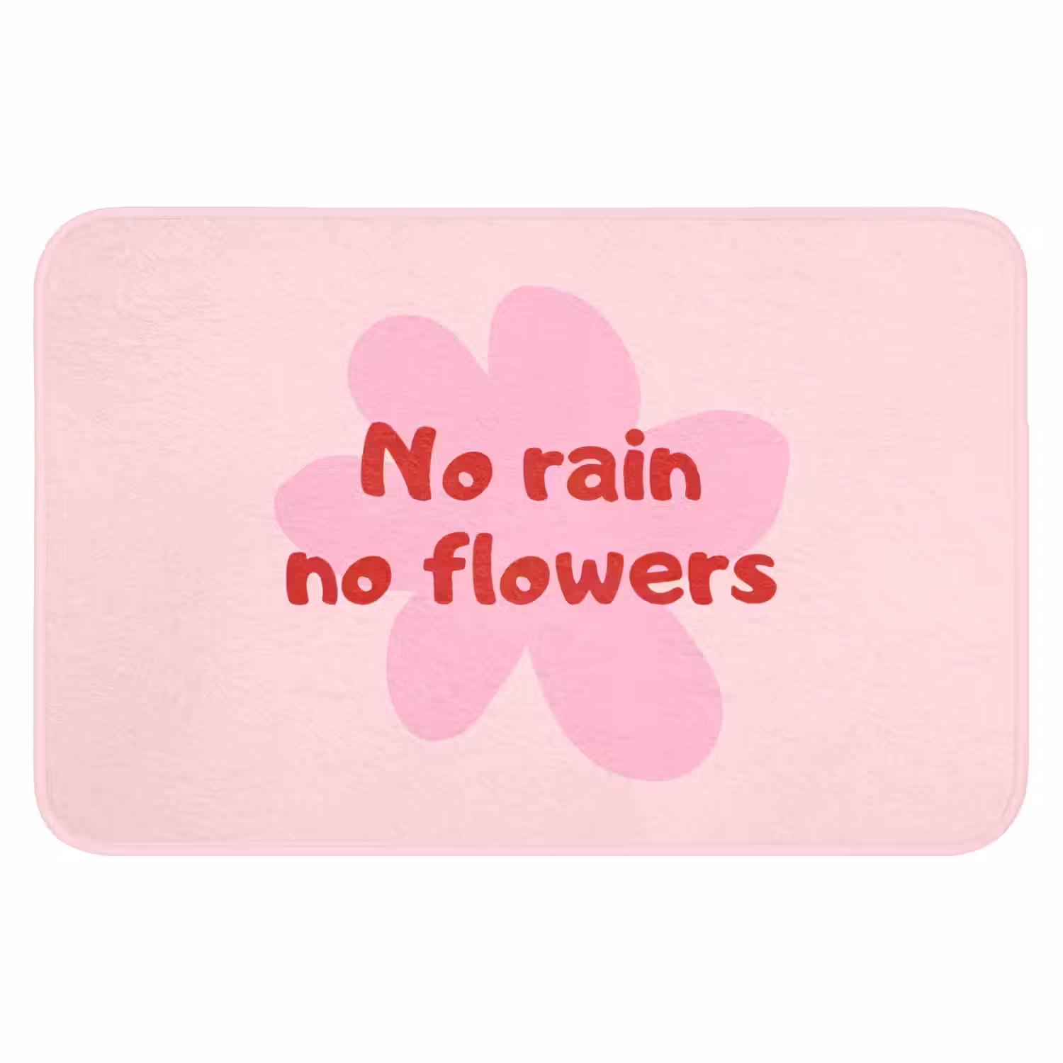 No rain no flowers - Bloem - Roze Badmat klein -3d