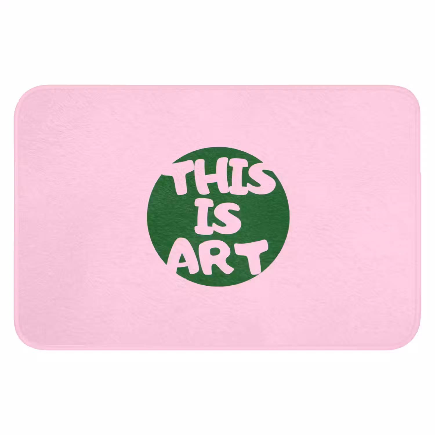 This is art - Tekst - Cirkel - Groen Badmat klein -3d