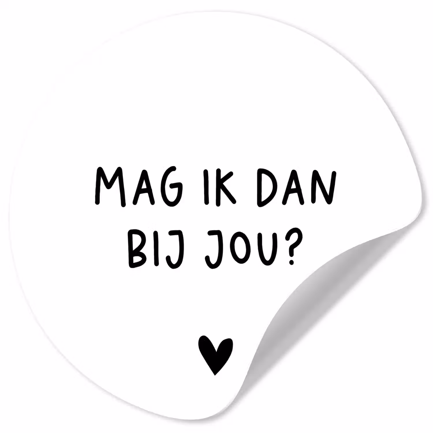 Mag ik dan bij jou - Spreuken - Claudia de Breij - Quotes Wandcirkel behangsticker klein -3d