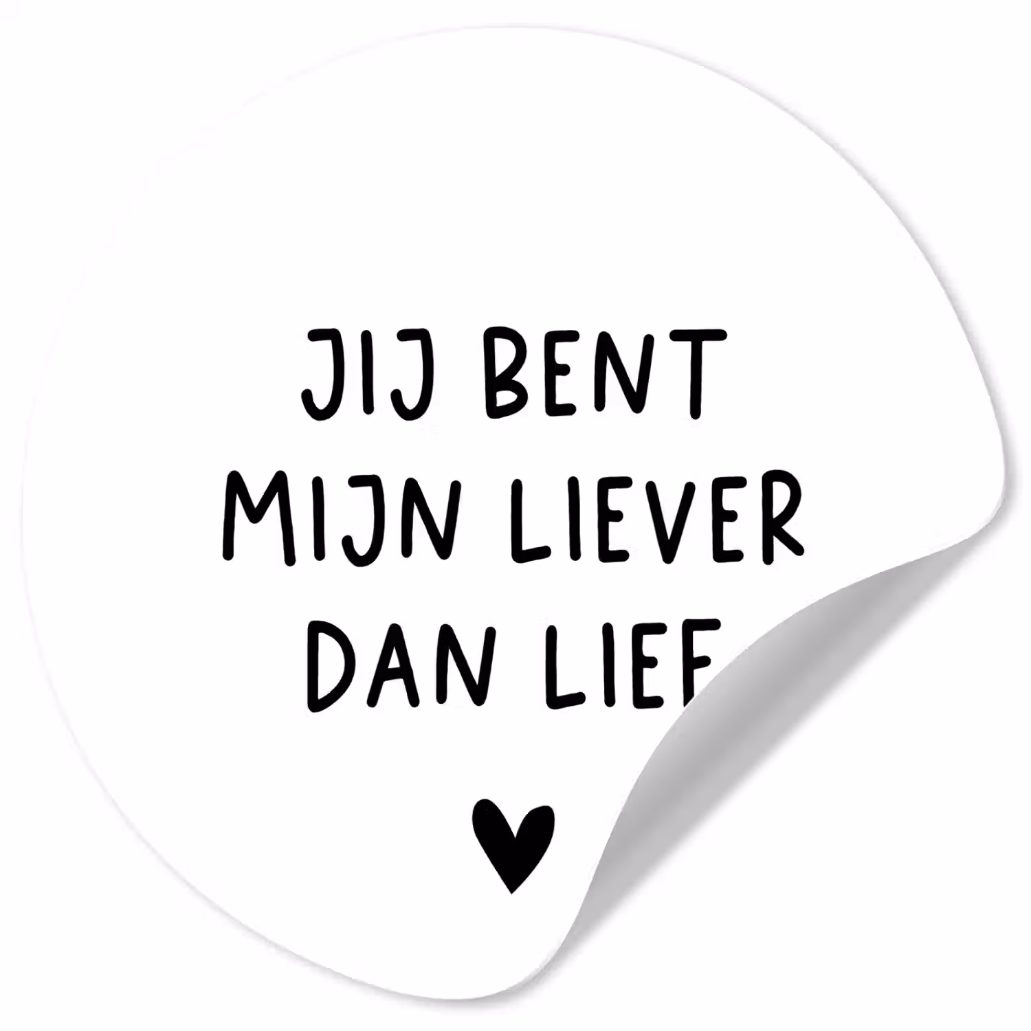 Quotes - Jij bent mijn liever dan lief - Spreuken Wandcirkel behangsticker klein -3d