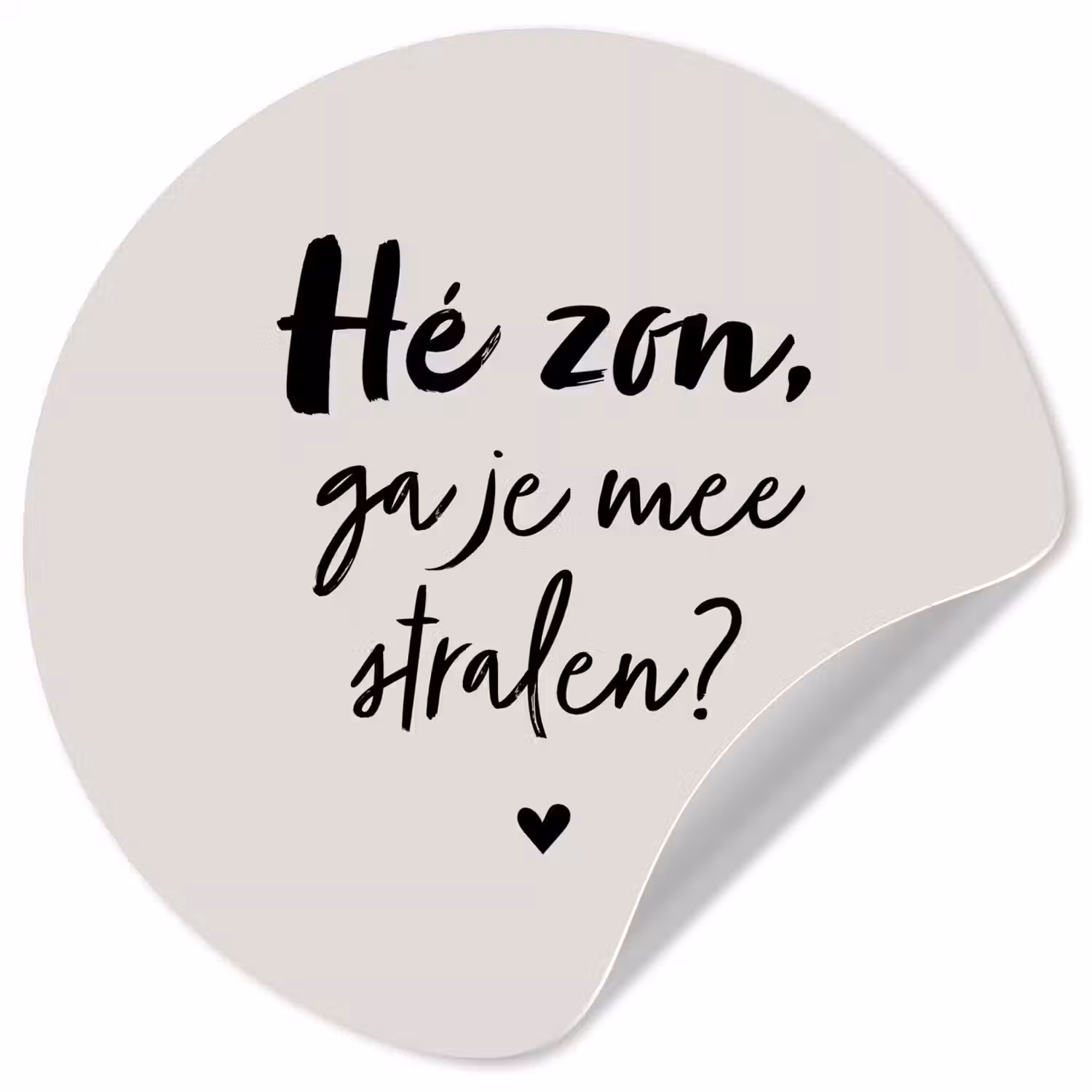 Tekst - Hé zon, ga je mee stralen? - Quotes - Zomer Wandcirkel behangsticker klein -3d