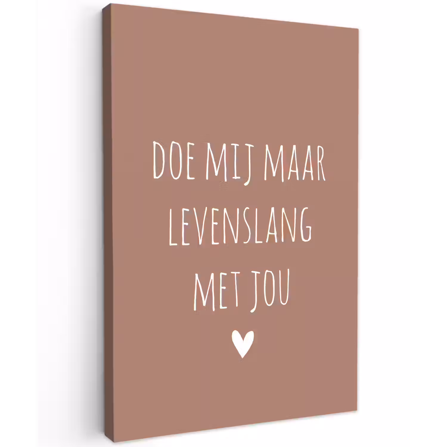 Doe mij maar levenslang met jou - Quotes - Spreuken Tuinposter op houten frame 2 cm dik klein -3d