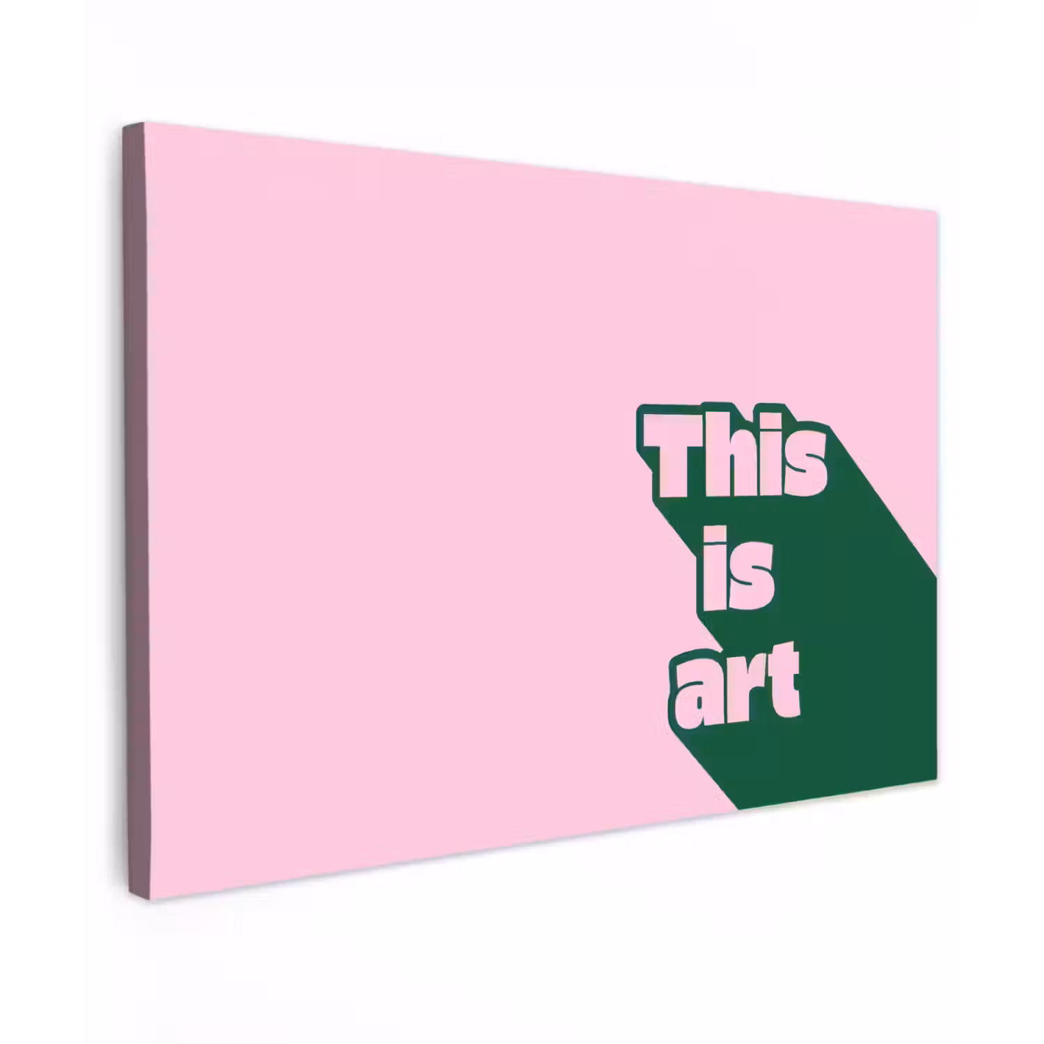 Groen - Teskt - This is art - Roze Tuinposter op houten frame 2 cm dik klein -3d