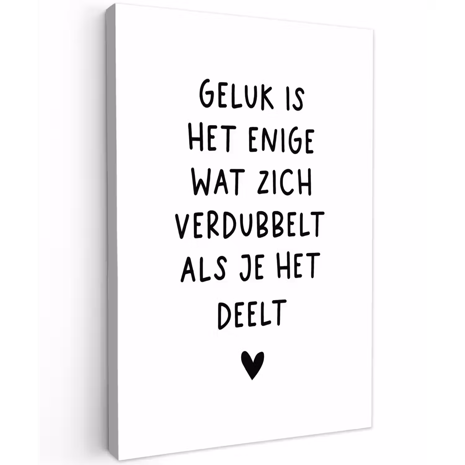 Quotes - Geluk is het enige wat zich verdubbelt - Spreuken Tuinposter op houten frame 2 cm dik klein -3d