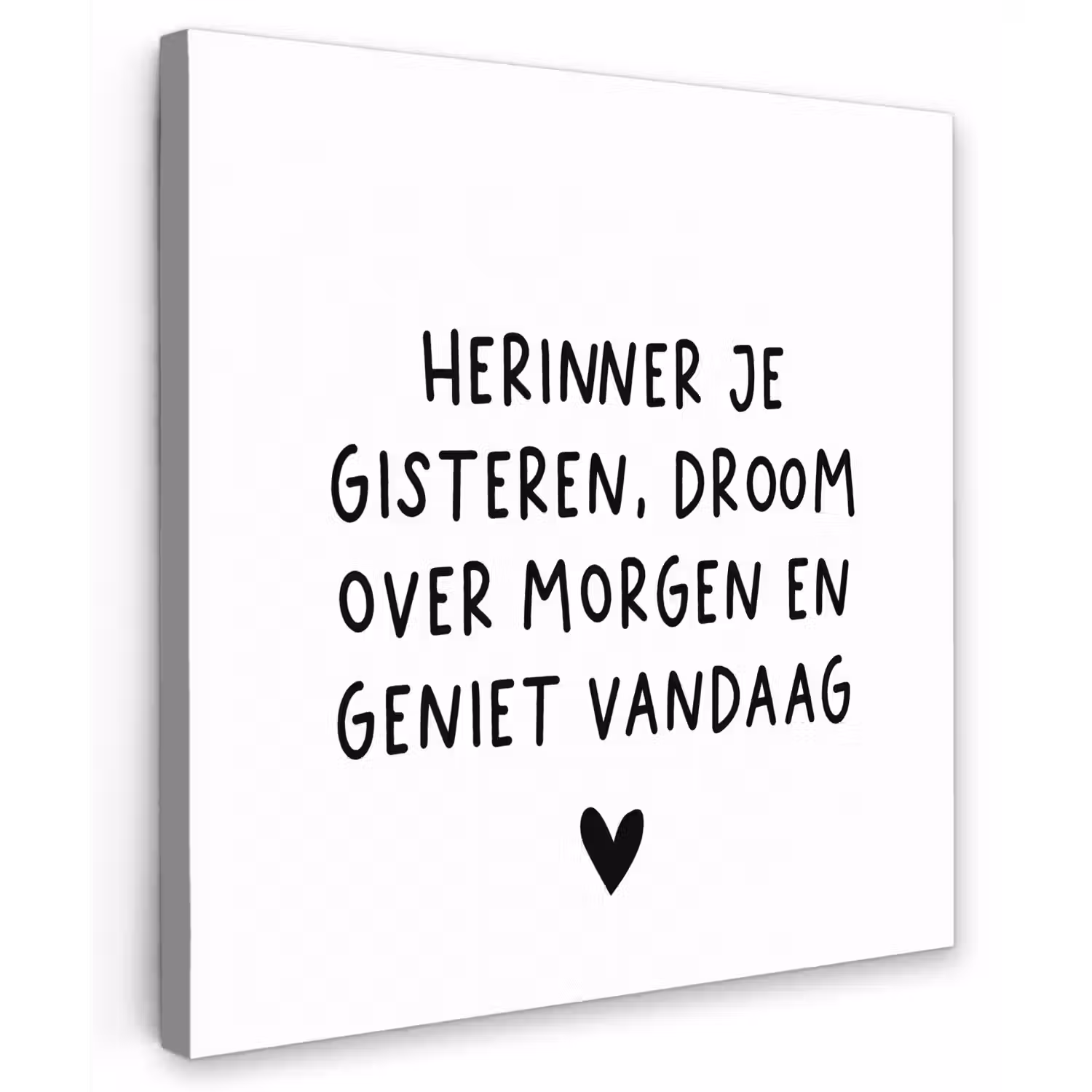 Spreuken - Herinner je gisteren droom over morgen en geniet vandaag - Quotes Tuinposter op houten frame 2 cm dik middel -3d