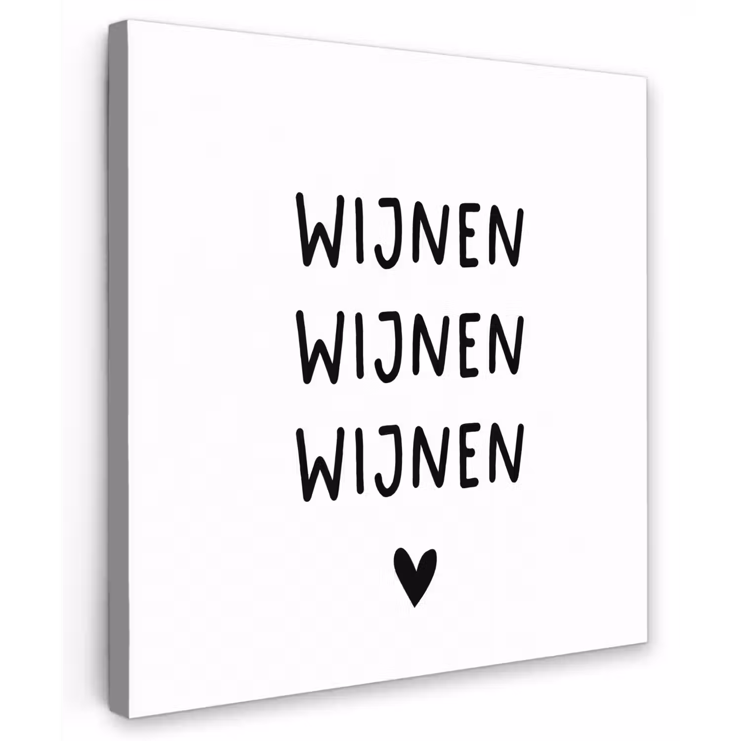 Wijnen wijnen wijnen - Spreuken - Quotes Tuinposter op houten frame 2 cm dik middel -3d