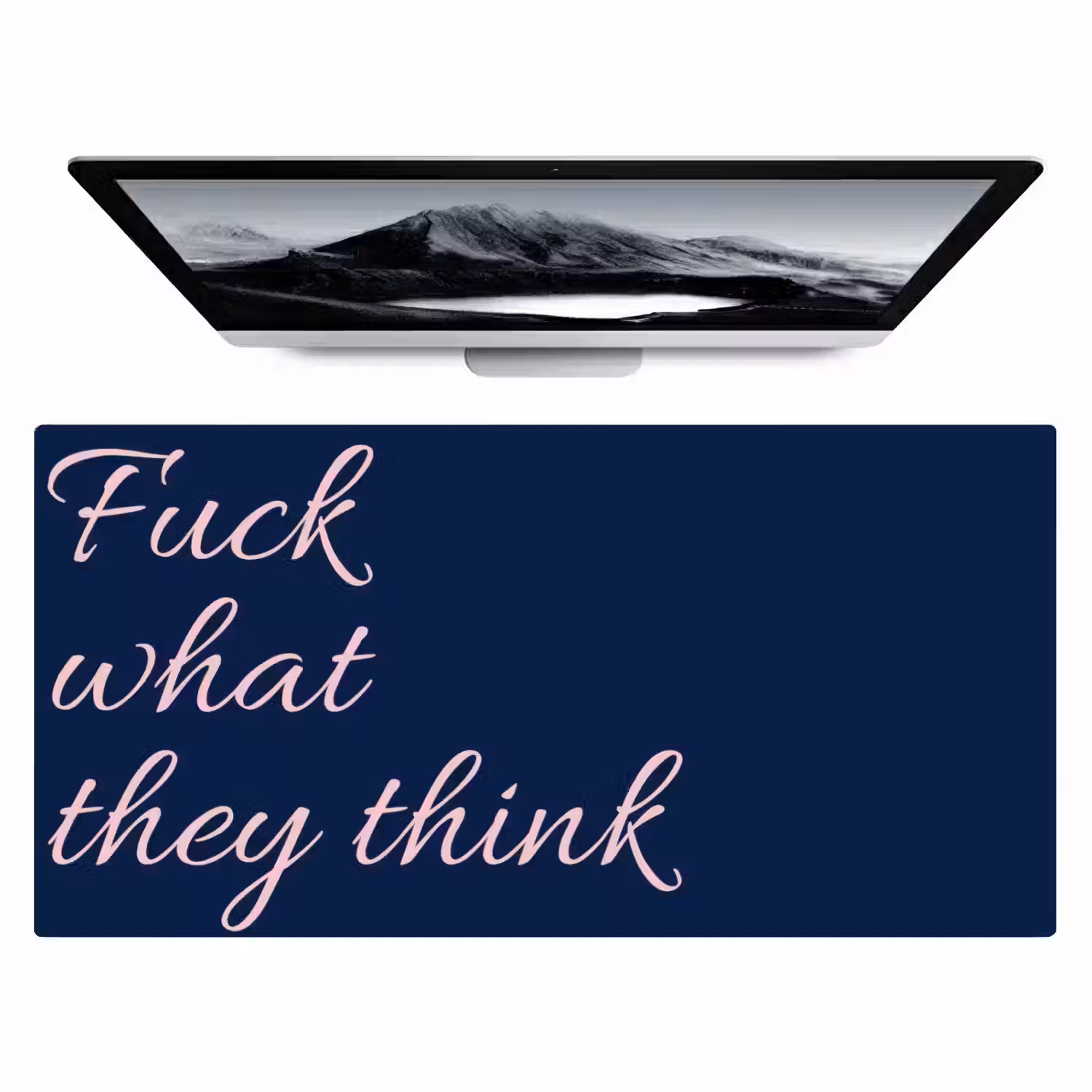 Fuck what they think - Blauw - Cursief Muismat XXL klein -zzz3d