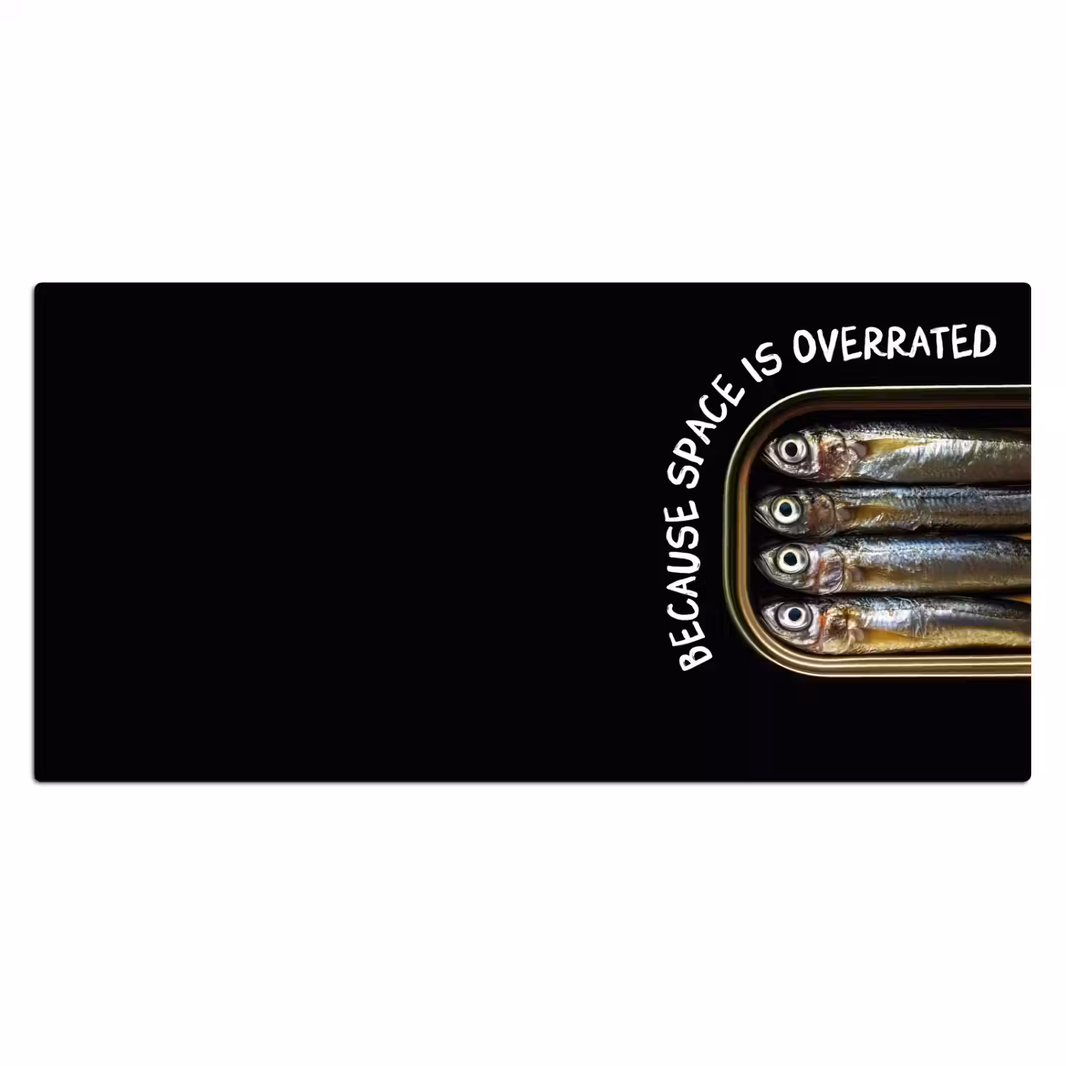 Sardines - Tekst - Vis - Blik Muismat XXL klein -3d_leeg