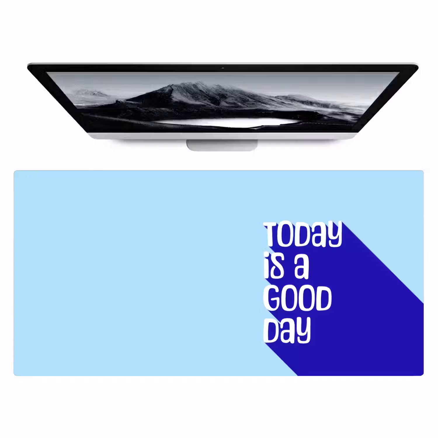 Today is a good day - Blauw - Schaduw Muismat XXL klein -zzz3d