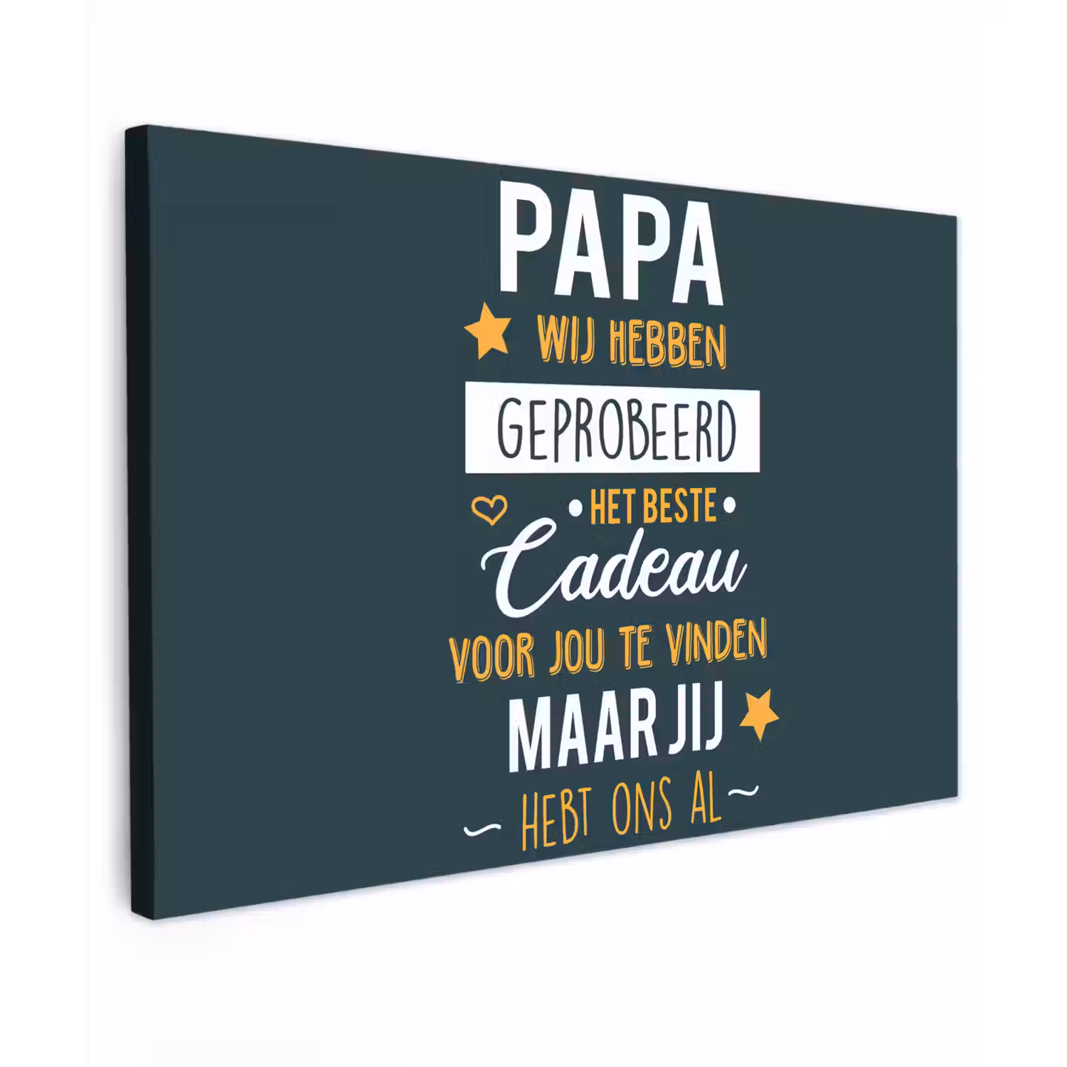Quotes - Papa - Spreuken - Papa jij hebt ons al canvas 2cm klein -z3d