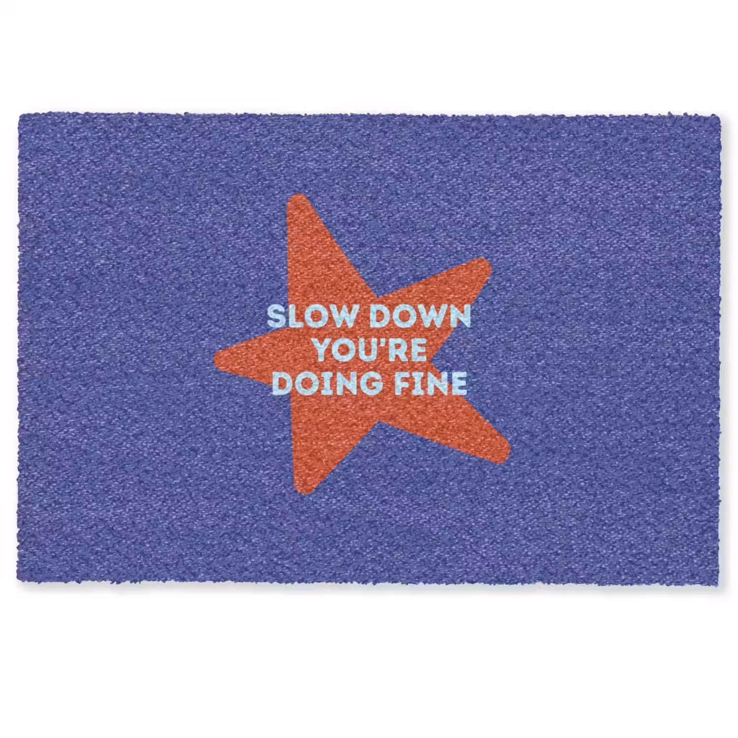 Slow down you're doing fine - Ster - Blauw Deurmat klein -zkaufland3d