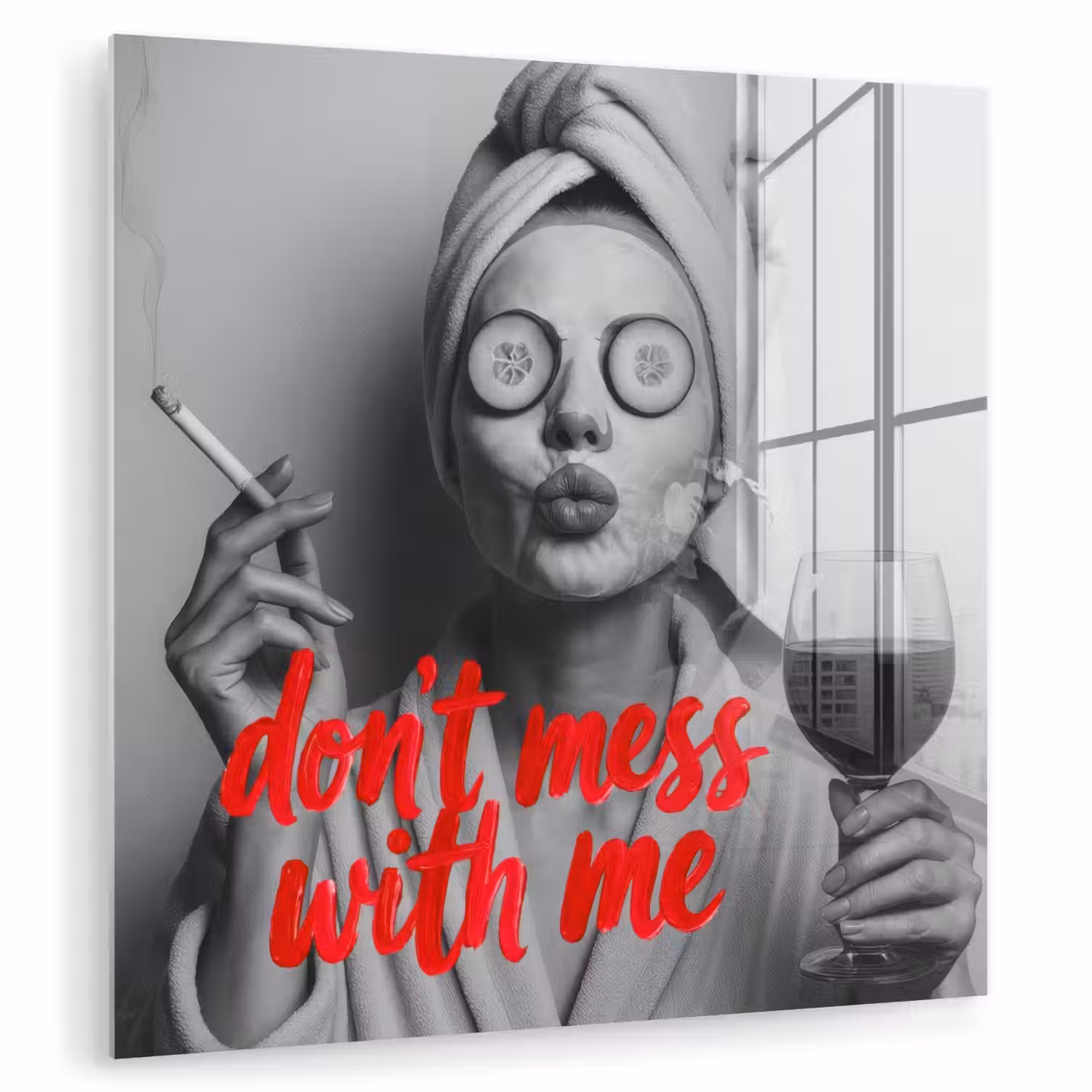 Don't mess with me - Wijn - Vrouw - Sigaret plexiglas 5mm klein -zzzproduct_nieuw