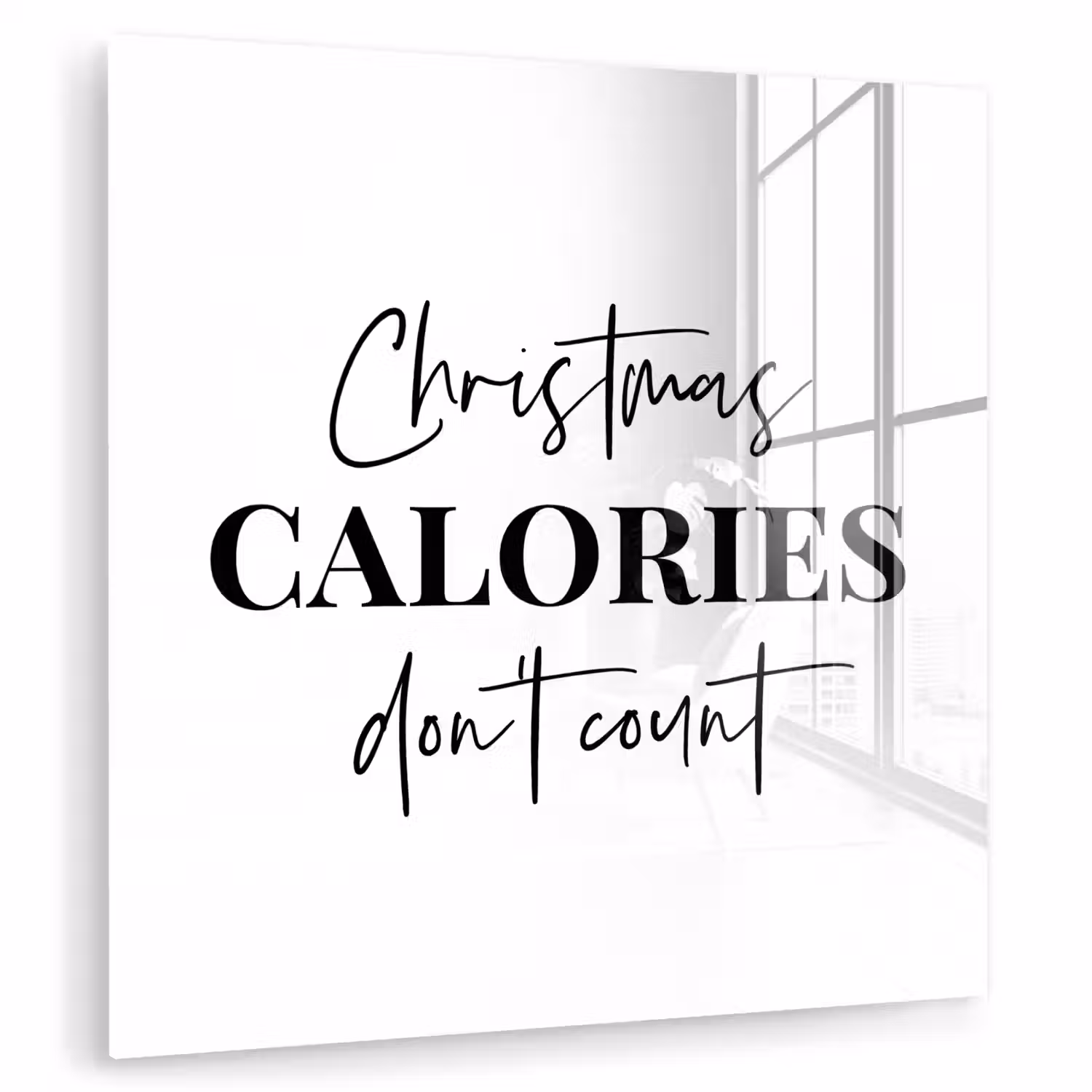 Kerst quote - Winter - Christmas calories - Wit plexiglas 5mm klein -zzzproduct_nieuw