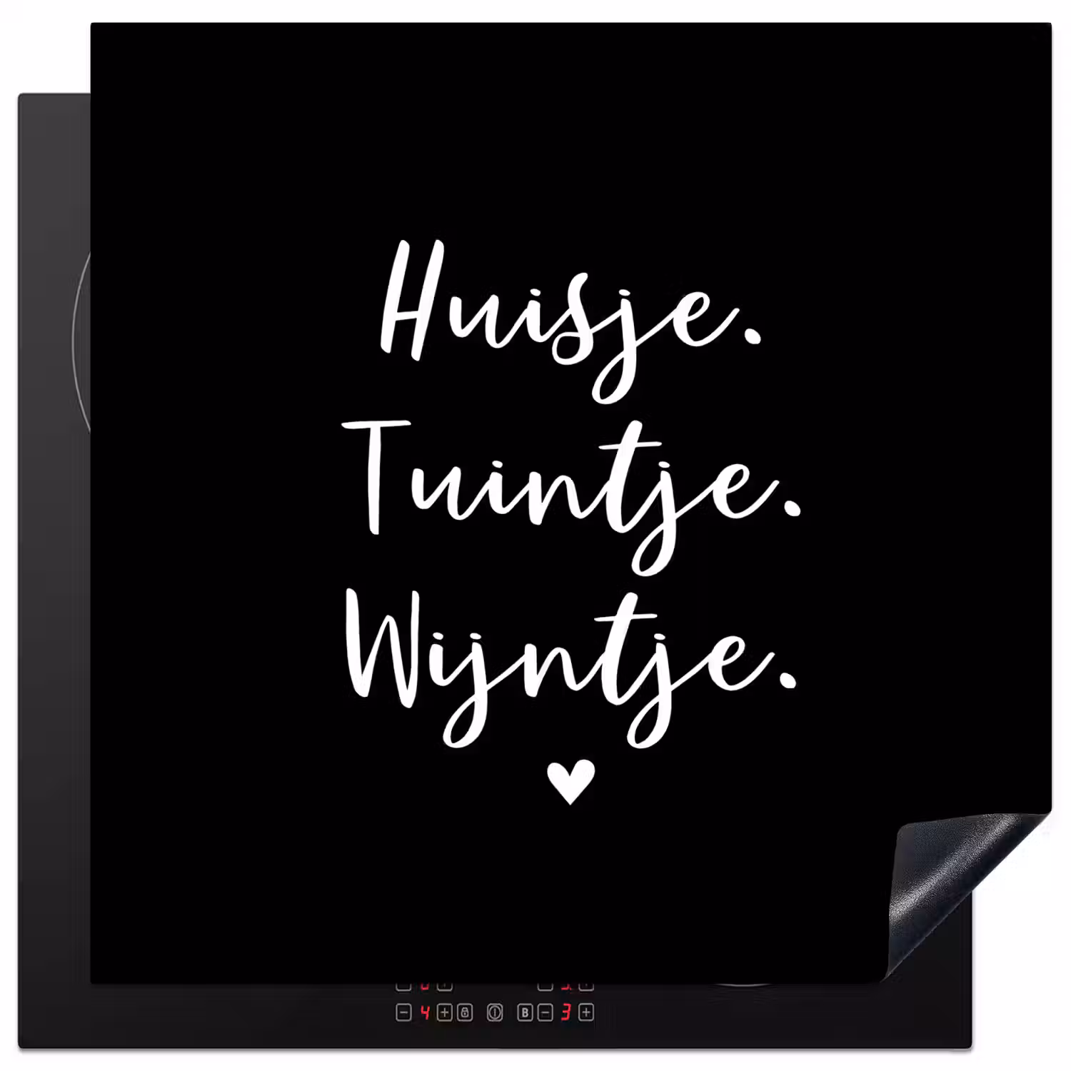 Huisje, tuintje, wijntje - Quotes - Tekst - Wijn - Thuis Inductie beschermer vinyl 3mm middel -3d