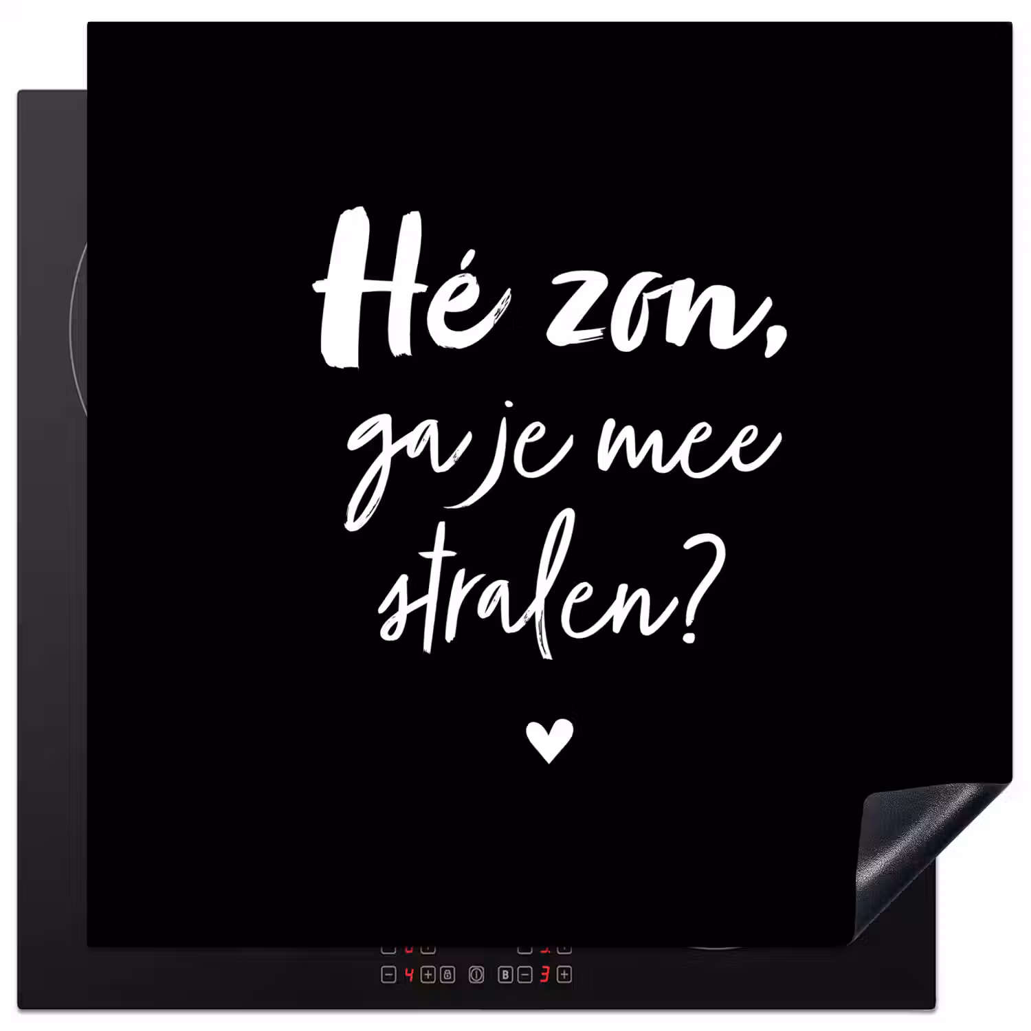Quotes - Hé zon, ga je mee stralen? - Zomer - Tekst - Zon Inductie beschermer vinyl 3mm middel -3d