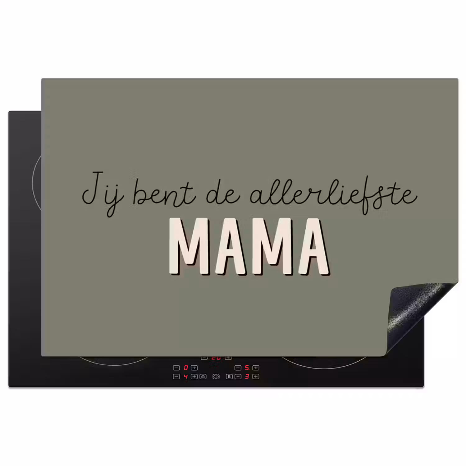 Spreuken - Quotes Jij bent de allerliefste Mama - Moederdag - Moeder cadeautje Inductie beschermer vinyl 3mm klein -3d