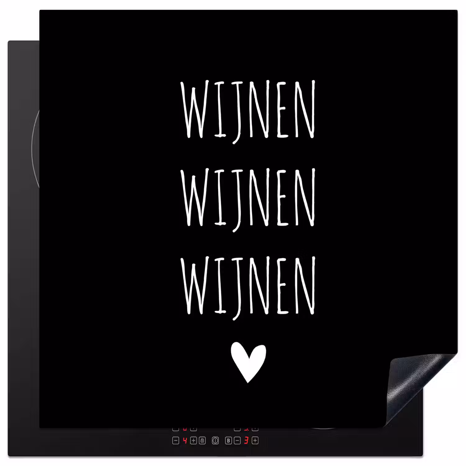 Spreuken - Quotes - Wijnen wijnen wijnen Inductie beschermer vinyl 3mm middel -3d
