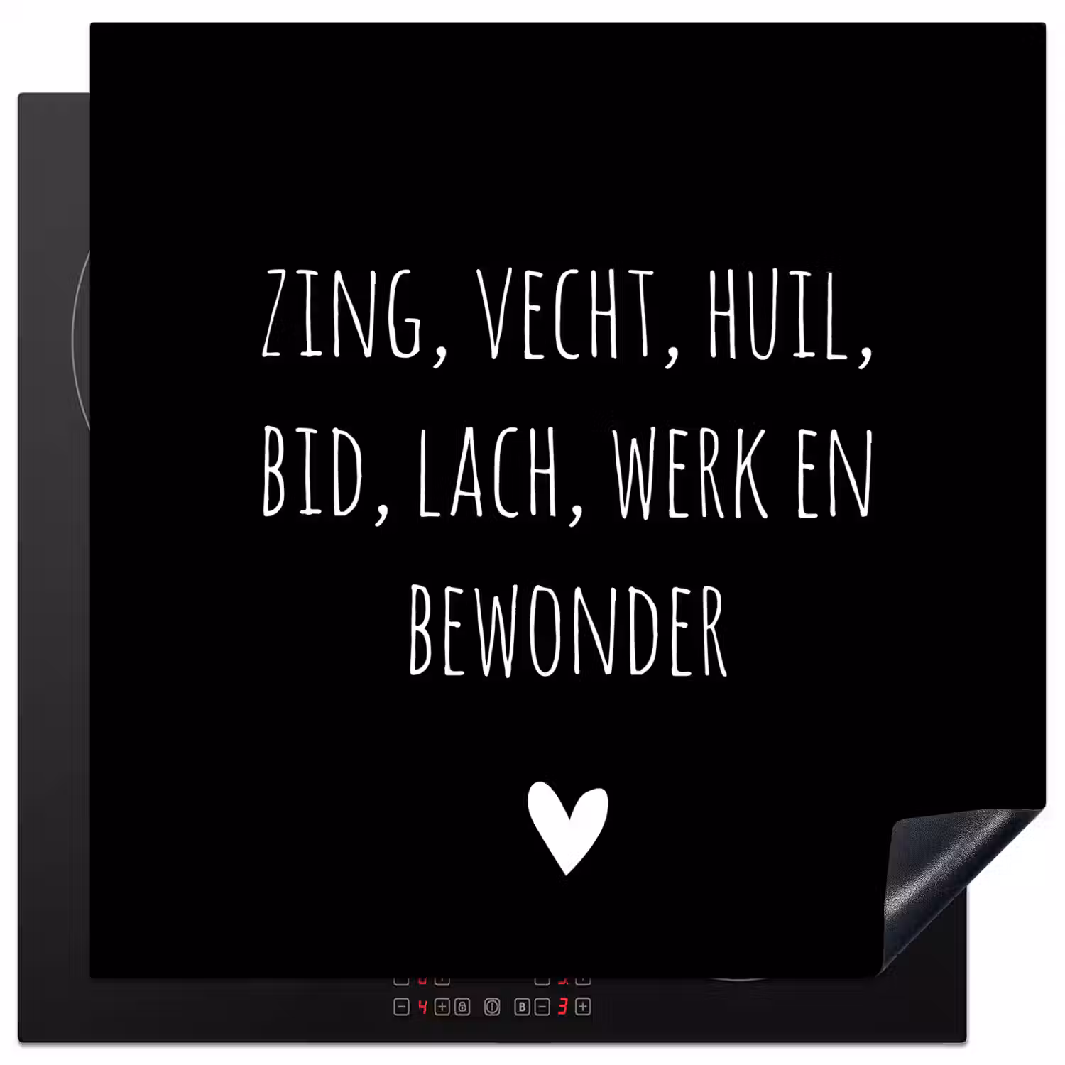Spreuken - Ramses Shaffy - Zing vecht huil bid lach werk en bewonder - Quotes Inductie beschermer vinyl 3mm middel -3d