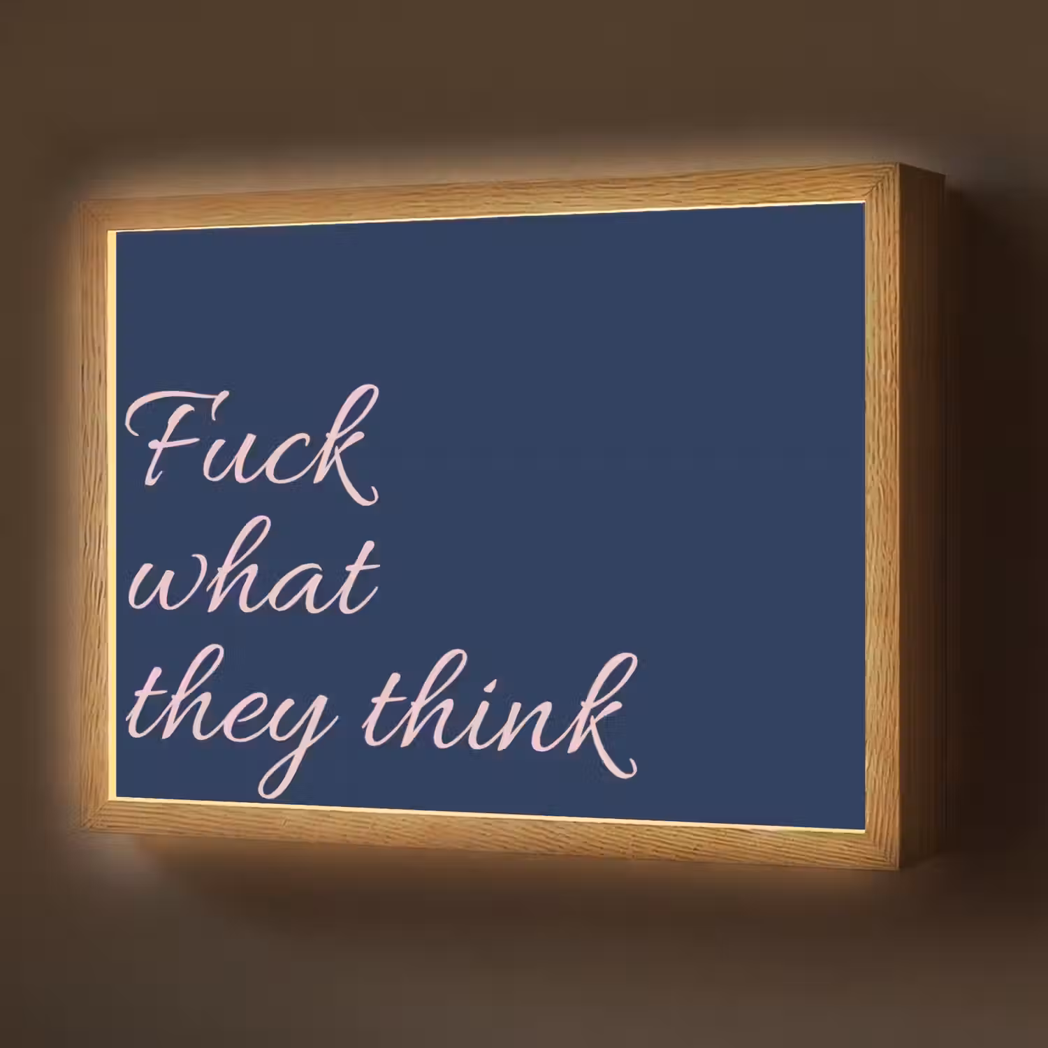 Fuck what they think - Blauw - Cursief Light Box met batterij (Wandlamp) middel -z3d_website