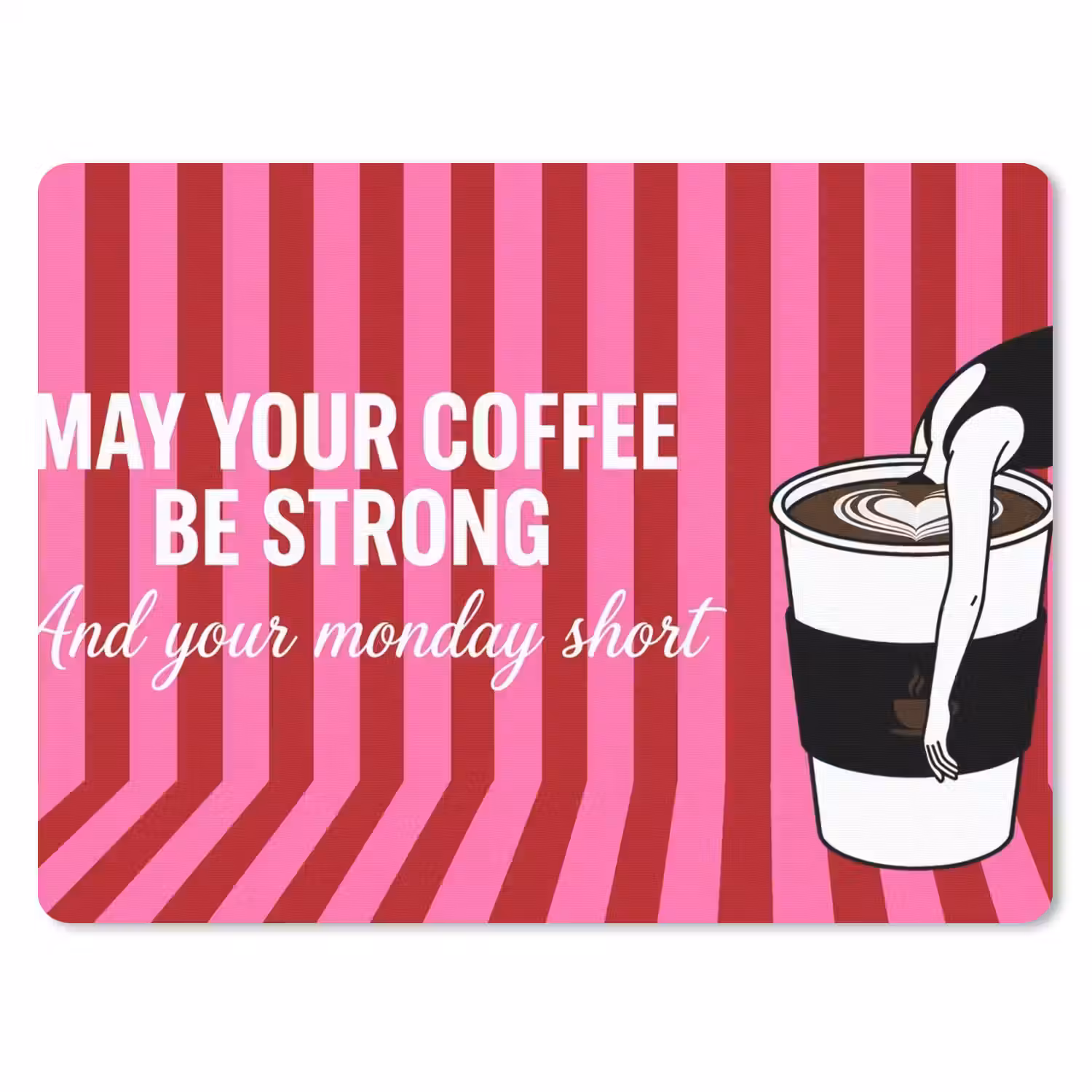 Roze - Strepen - Koffie - Maandag muismat rubber klein -3d