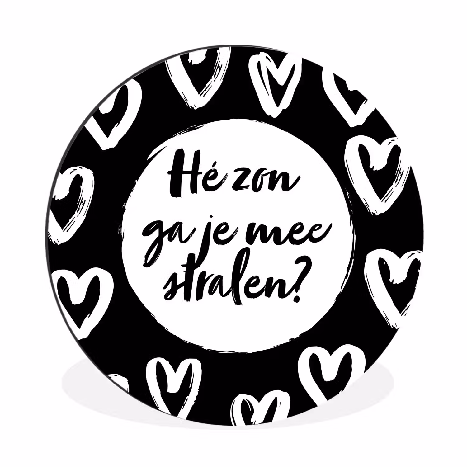 Quotes - Hé zon, ga je mee stralen? - Tekst - Zon - Zomer Wandcirkel aluminium klein -3d