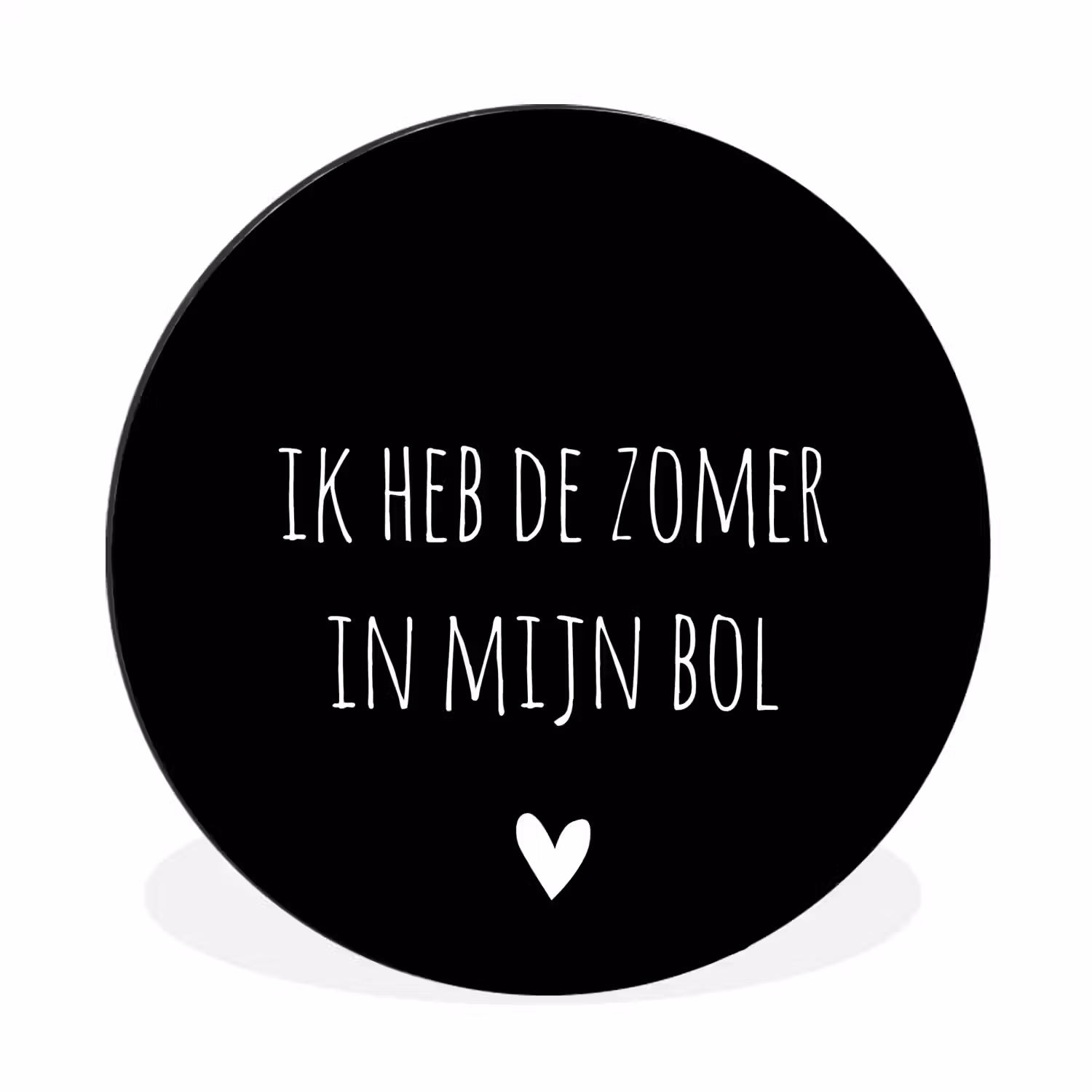 Quotes - Ik heb de zomer in mijn bol - André Hazes - Spreuken Wandcirkel aluminium klein -3d