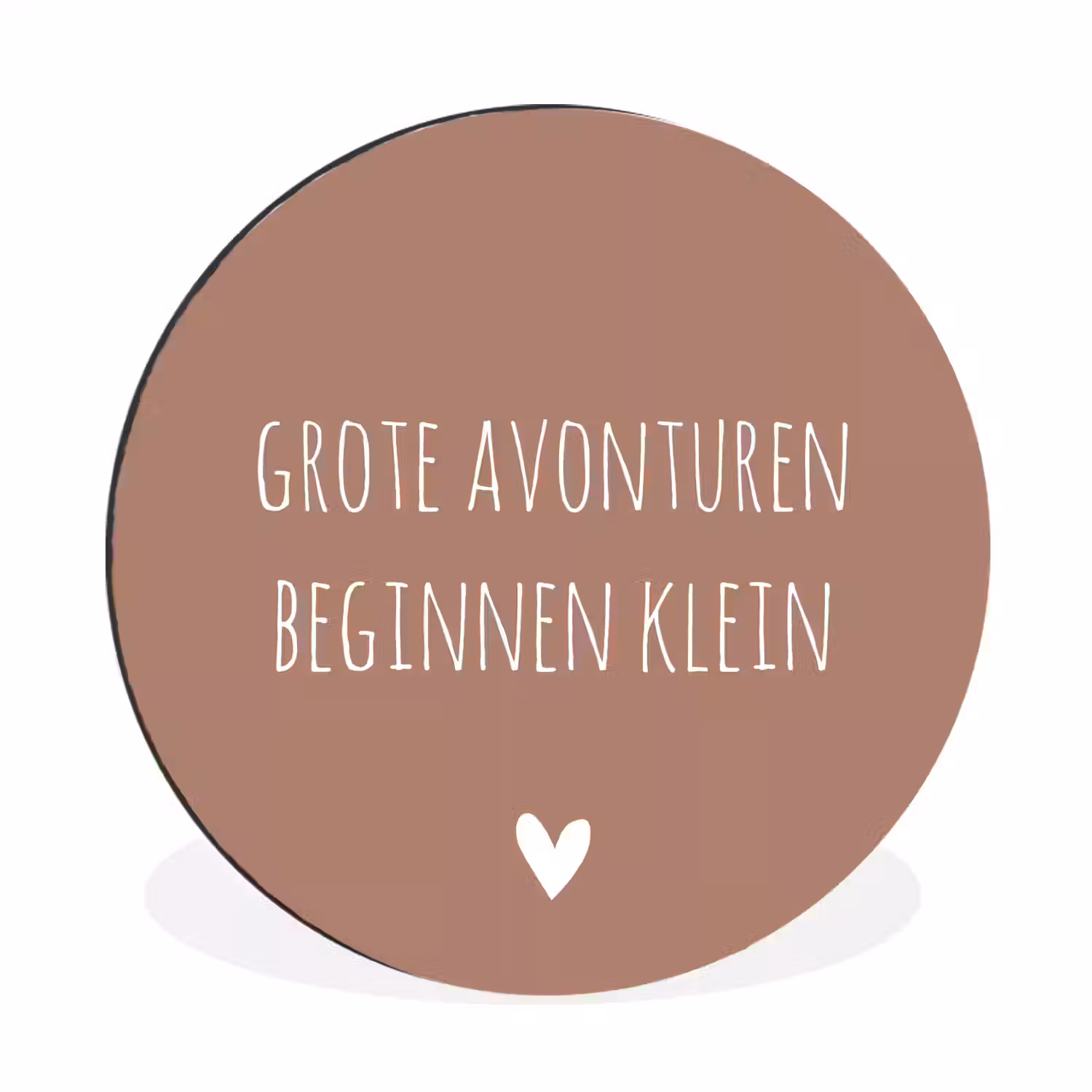 Spreuken - Grote avonturen beginnen klein - Quotes Wandcirkel aluminium klein -3d