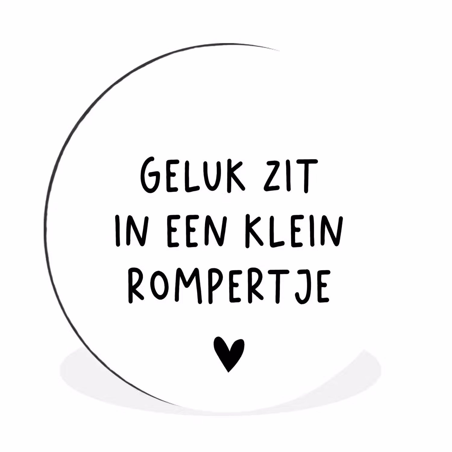 Spreuken - Quotes - Geluk zit in een klein rompertje Wandcirkel aluminium klein -3d