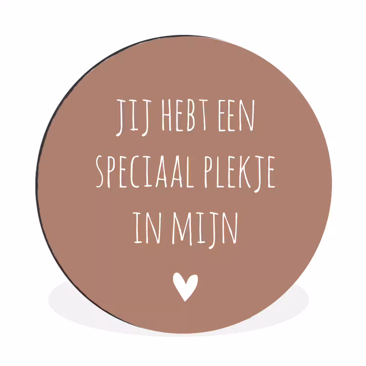 Spreuken - Quotes - Jij hebt een speciaal plekje in mijn hart Wandcirkel aluminium klein -3d
