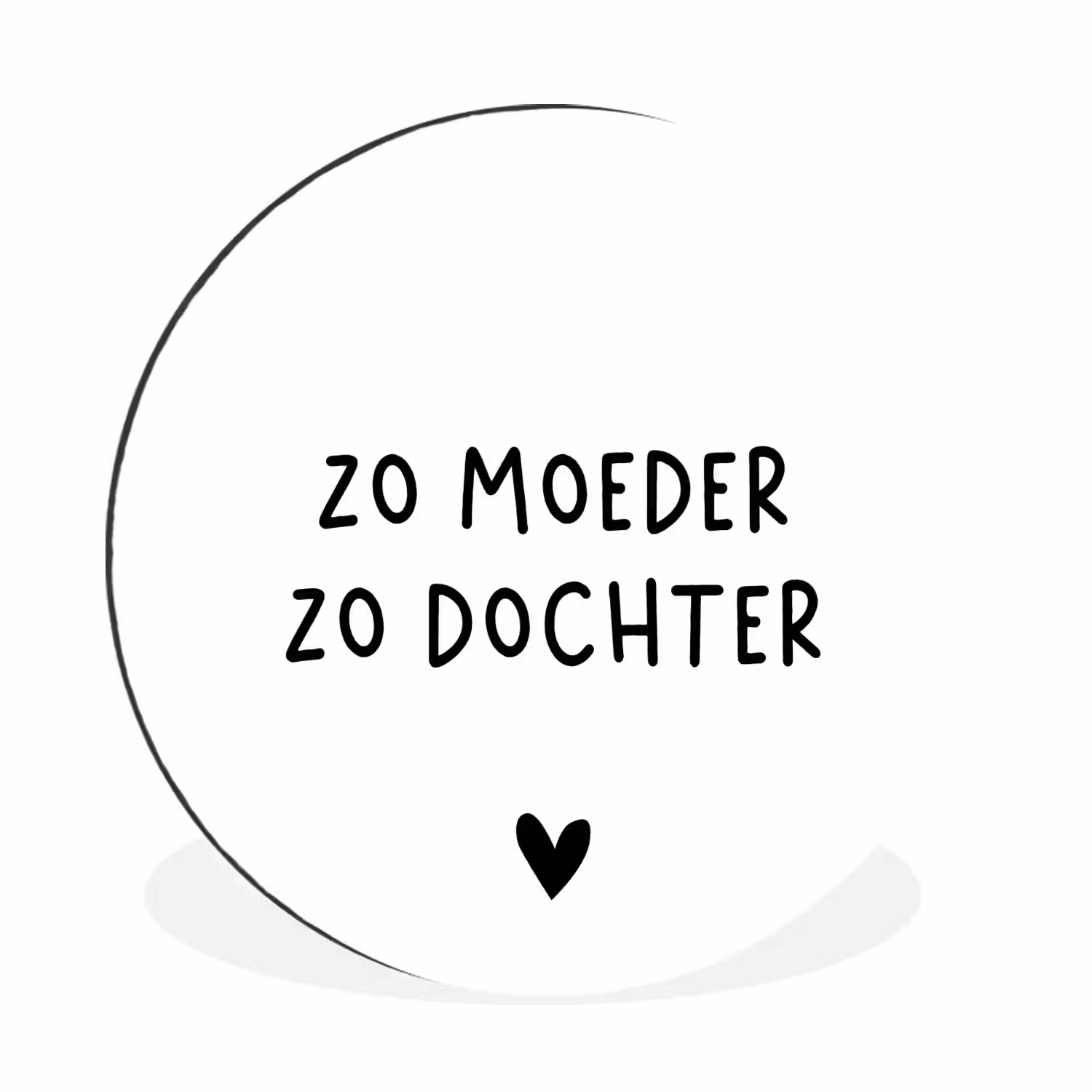 Spreuken - Zo moeder zo dochter - Quotes - Mama - Dochter Wandcirkel aluminium klein -3d