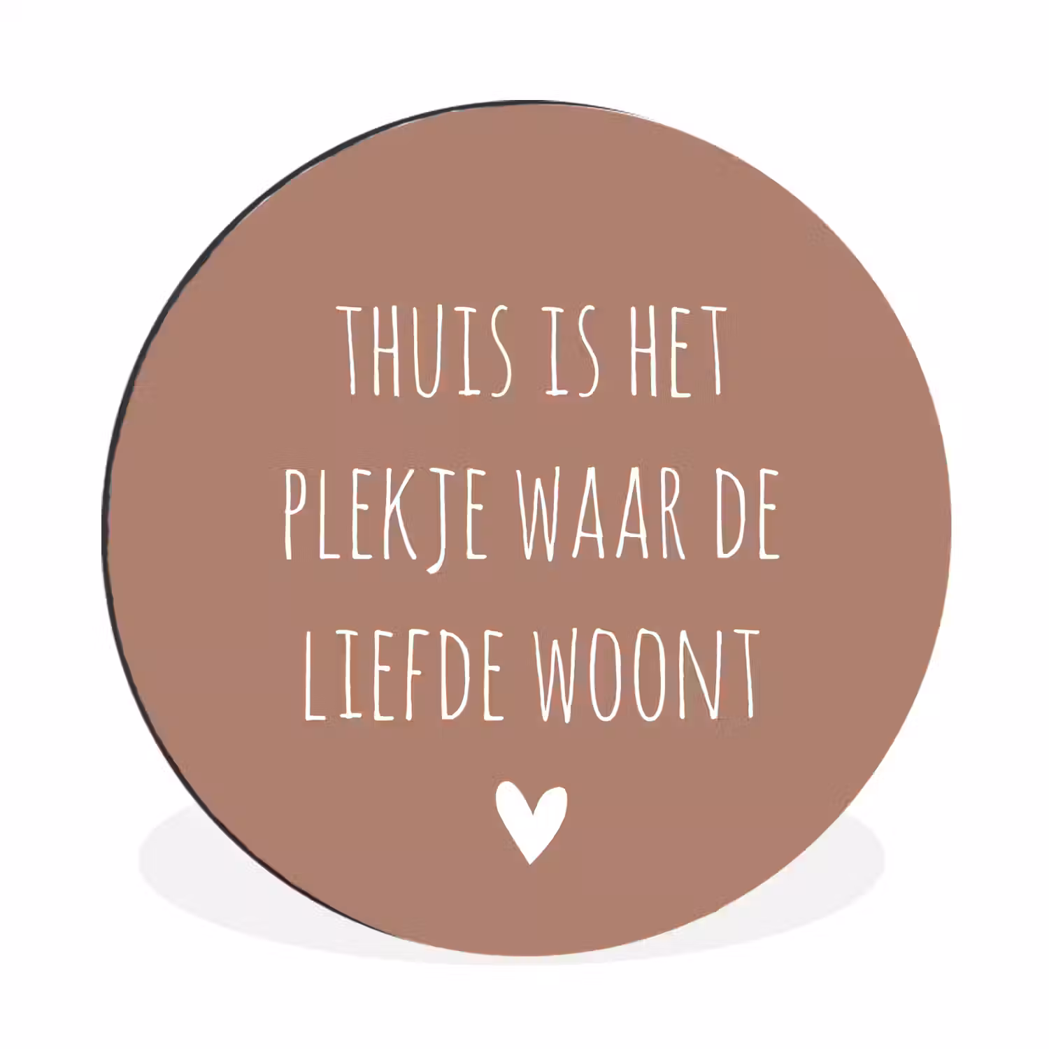 Thuis is het plekje waar de liefde woont - Quotes - Spreuken Wandcirkel aluminium klein -3d