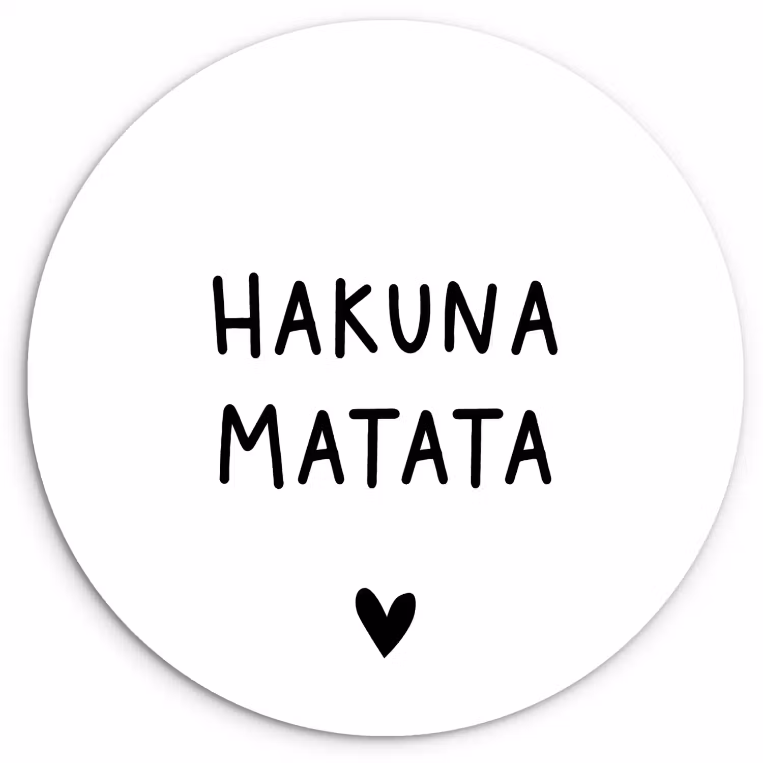 Hakuna matata - Spreuken - Quotes Wandcirkel kunststof plaat 5mm dik klein -3d