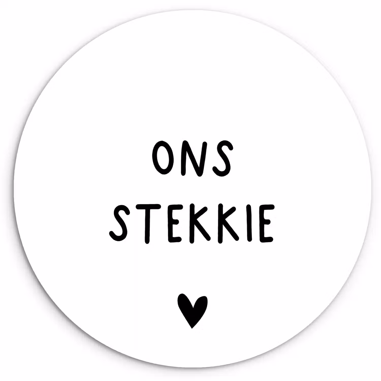 Ons stekkie - Spreuken - Quotes Wandcirkel kunststof plaat 5mm dik klein -3d