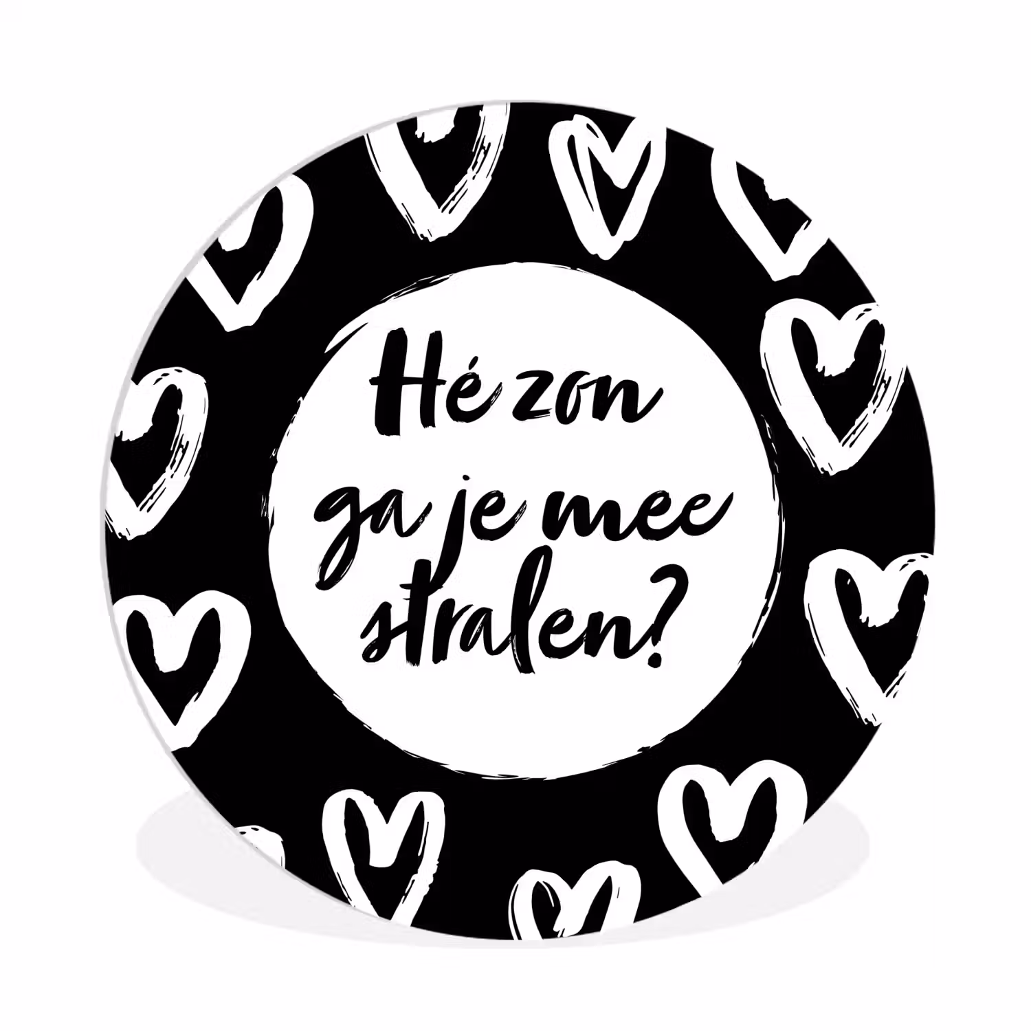 Quotes - Hé zon, ga je mee stralen? - Tekst - Zon - Zomer Wandcirkel kunststof plaat 5mm dik klein -3d
