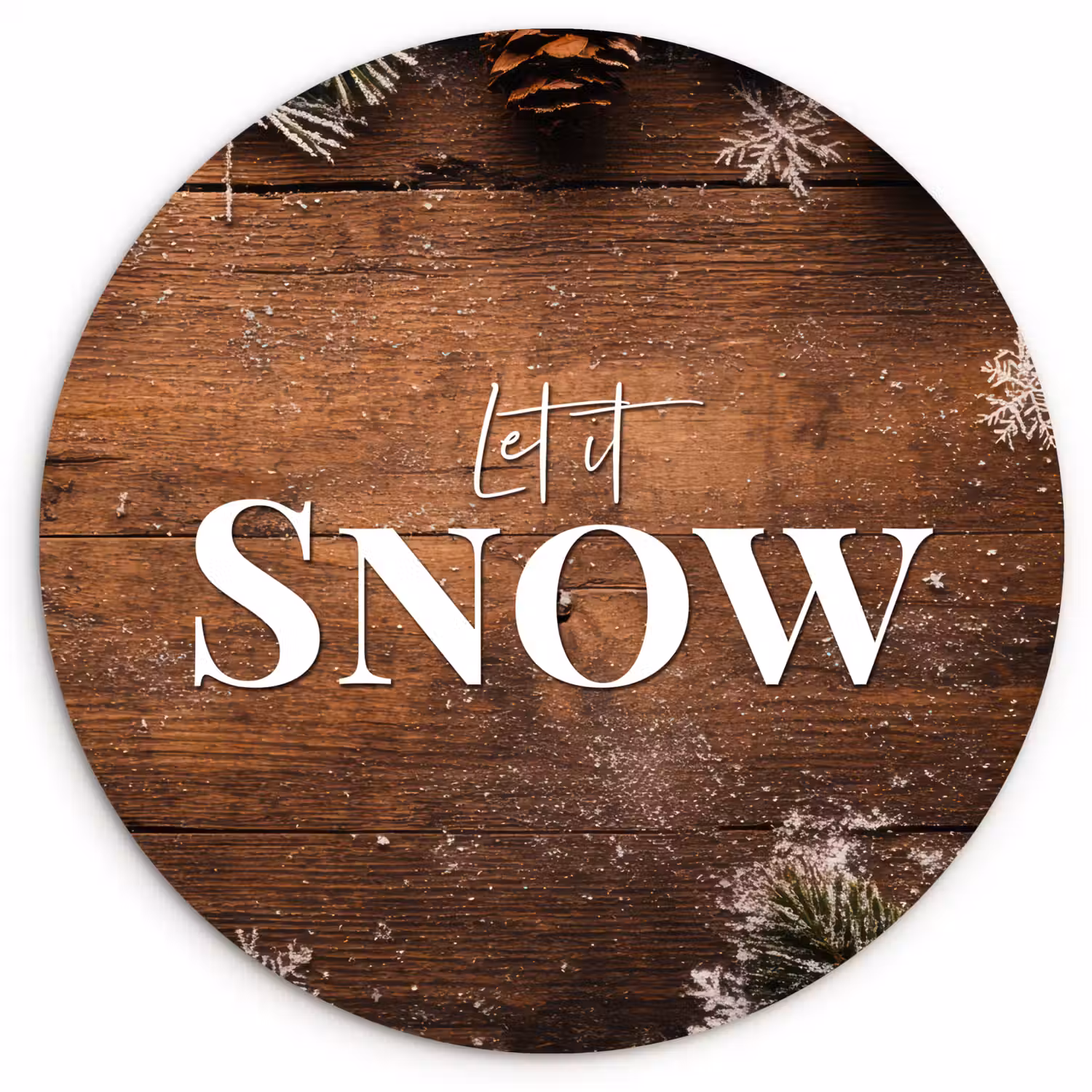 Sneeuw - Houtlook - Quote - Let it snow Wandcirkel kunststof plaat 5mm dik klein -3d
