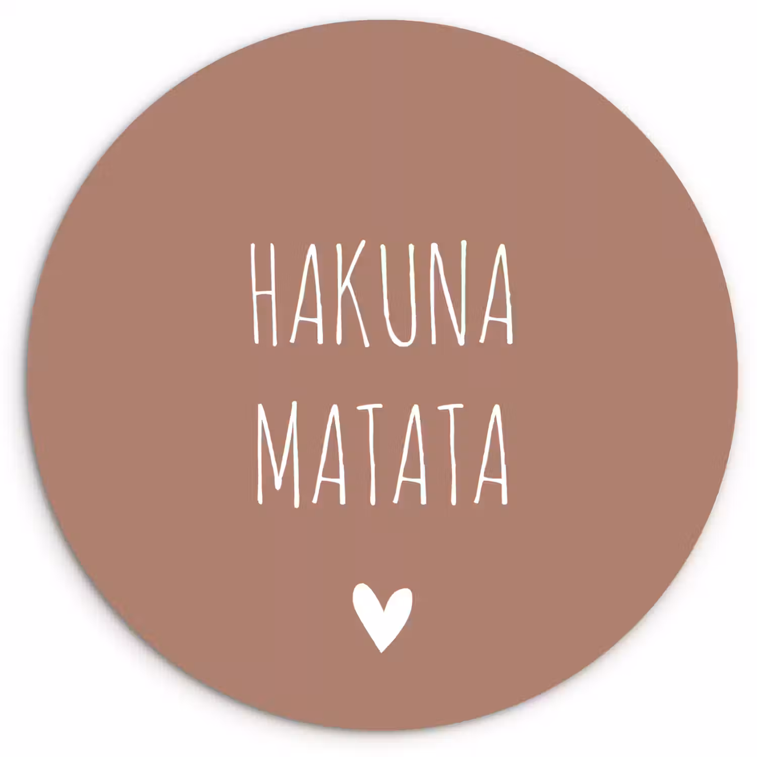 Spreuken - Hakuna matata - Quotes Wandcirkel kunststof plaat 5mm dik klein -3d