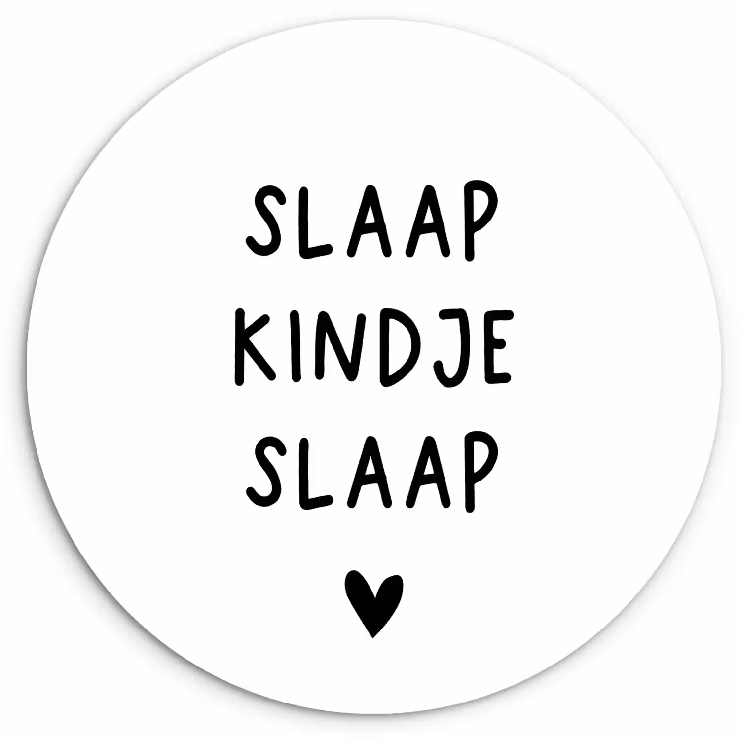 Spreuken - Quotes - Slaap kindje slaap Wandcirkel kunststof plaat 5mm dik klein -3d